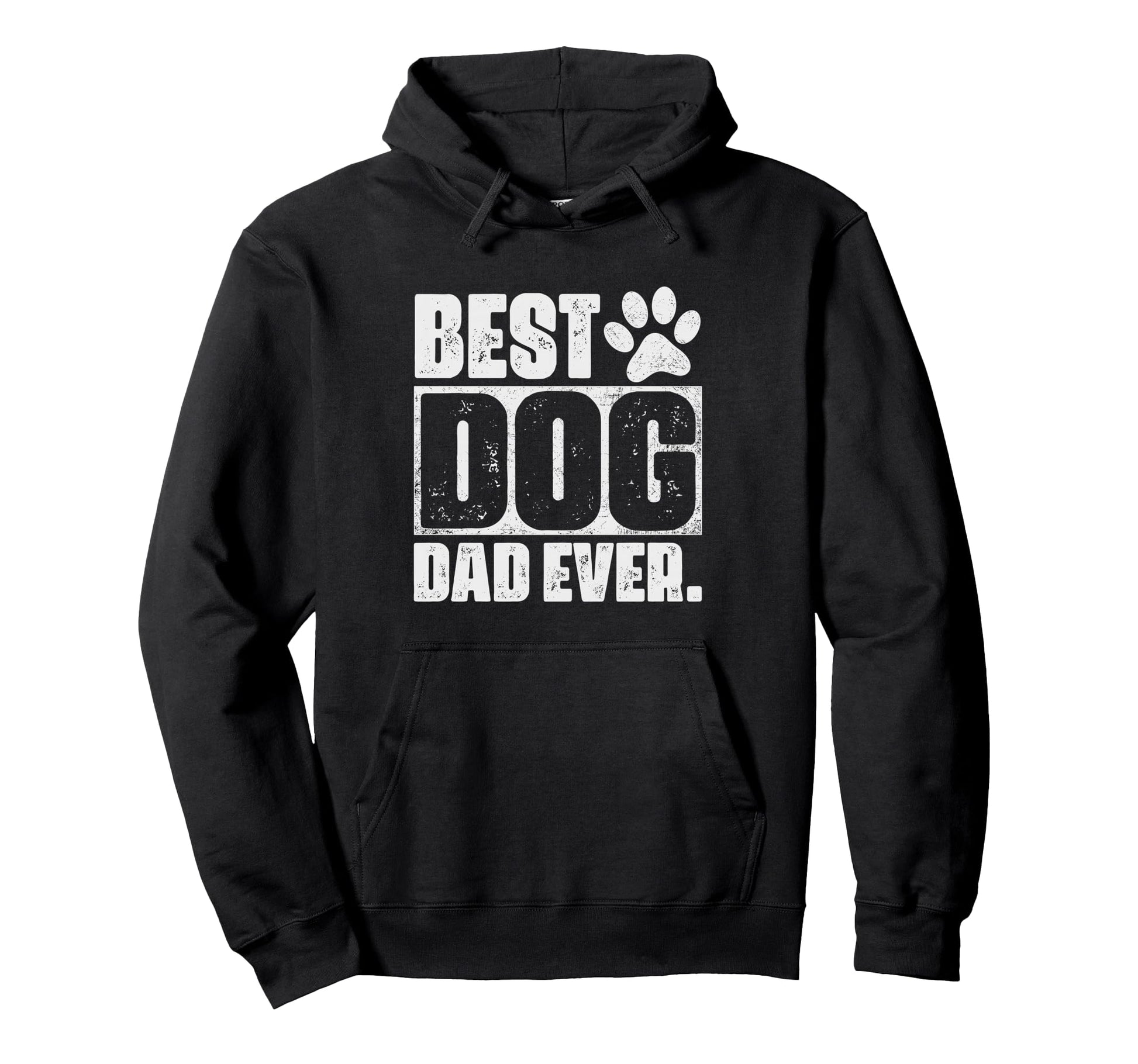 Best Dog Dad Ever Fathers Day Dog Hoodie - Casual Everyday Wear for Adults - T-Shirt, Sweatshirt, Hoodie