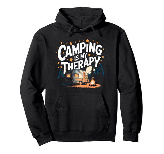 Camping Is My Therapy Hoodie - Fun Novelty Design Unisex - T-Shirt, Sweatshirt, Hoodie