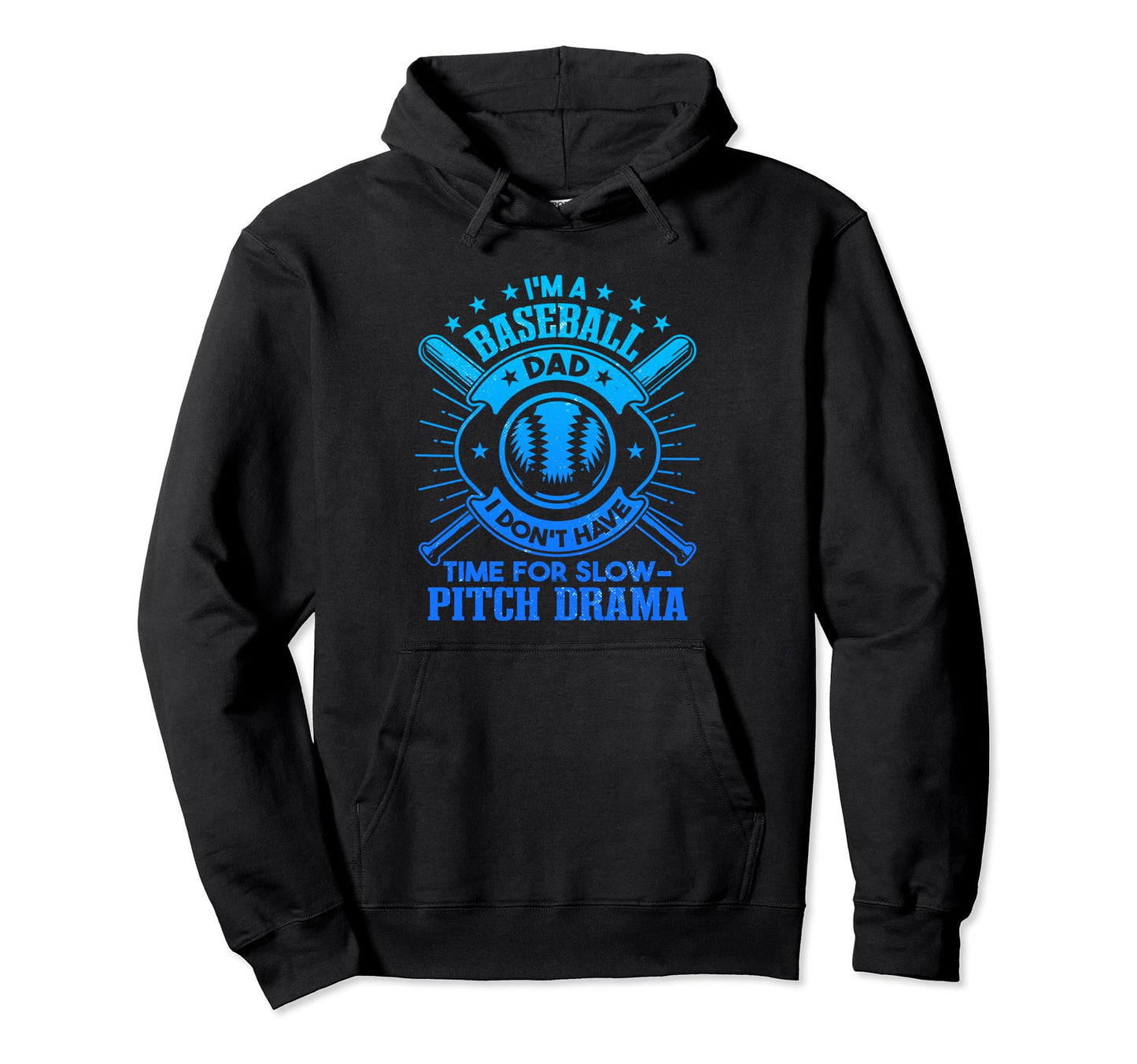 Fathers Day Baseball Im Baseball Dad Hoodie - Graphic Print Men Women - T-Shirt, Sweatshirt, Hoodie