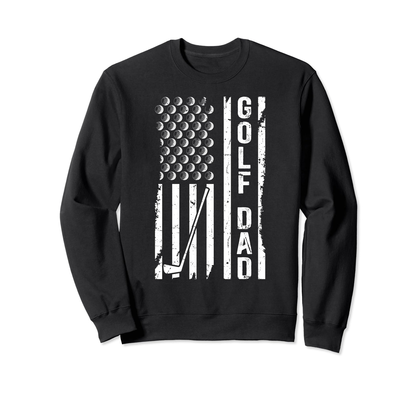 Golf Dad Us Flag Golfer Dad Golf Sweatshirt - Aesthetic Graphic for Adults - T-Shirt, Sweatshirt, Hoodie