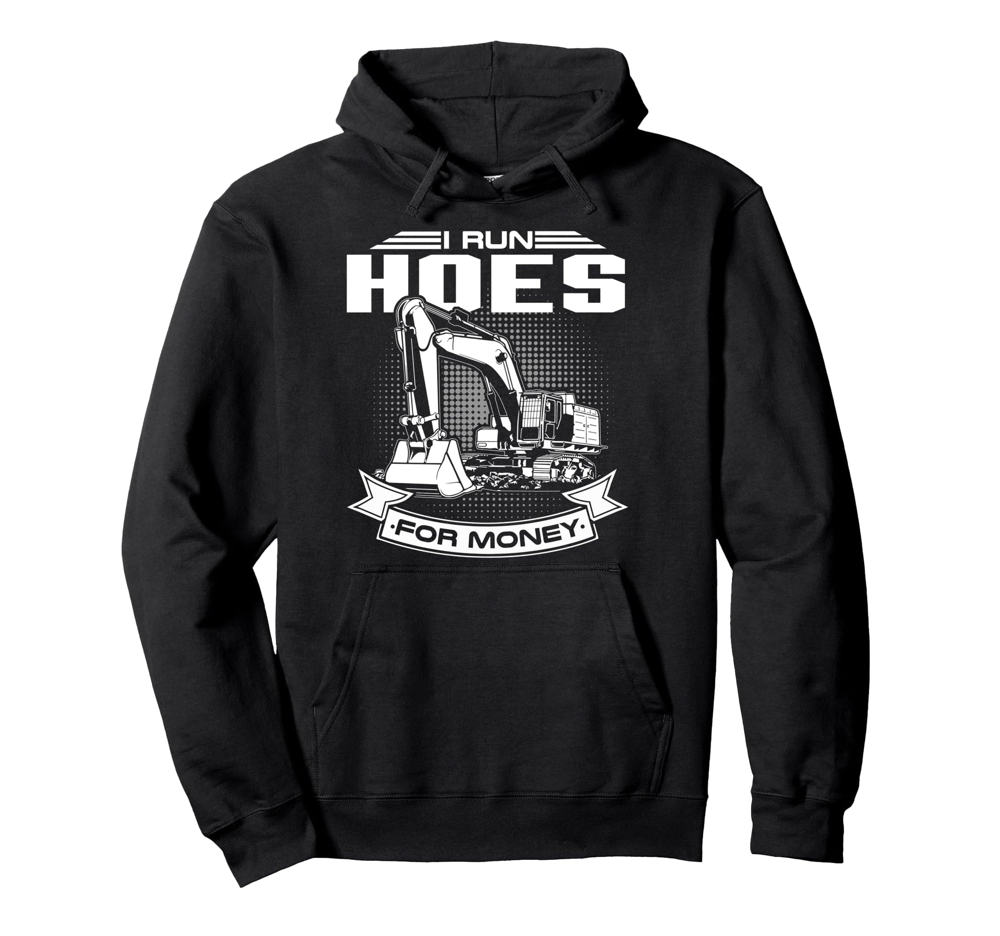 I Run Hoes Money T Shirts Construction Hoodie - Unique Graphic for Adults - T-Shirt, Sweatshirt, Hoodie