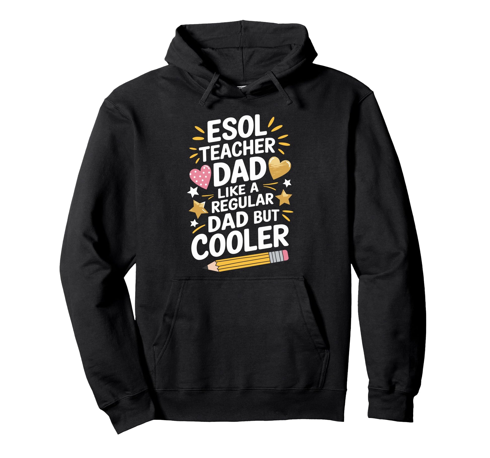 Esl Teacher Esol Teacher Dad Like Regular Hoodie - Trendy Graphic Unisex - T-Shirt, Sweatshirt, Hoodie