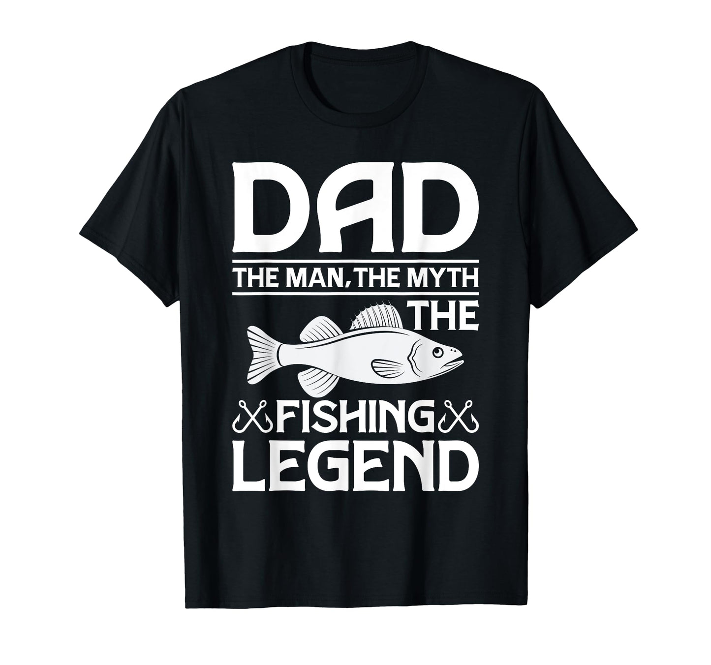 Fishing Dad Myth Legend Fathers Day T-Shirt - Fun Novelty Design for Adults - T-Shirt, Sweatshirt, Hoodie