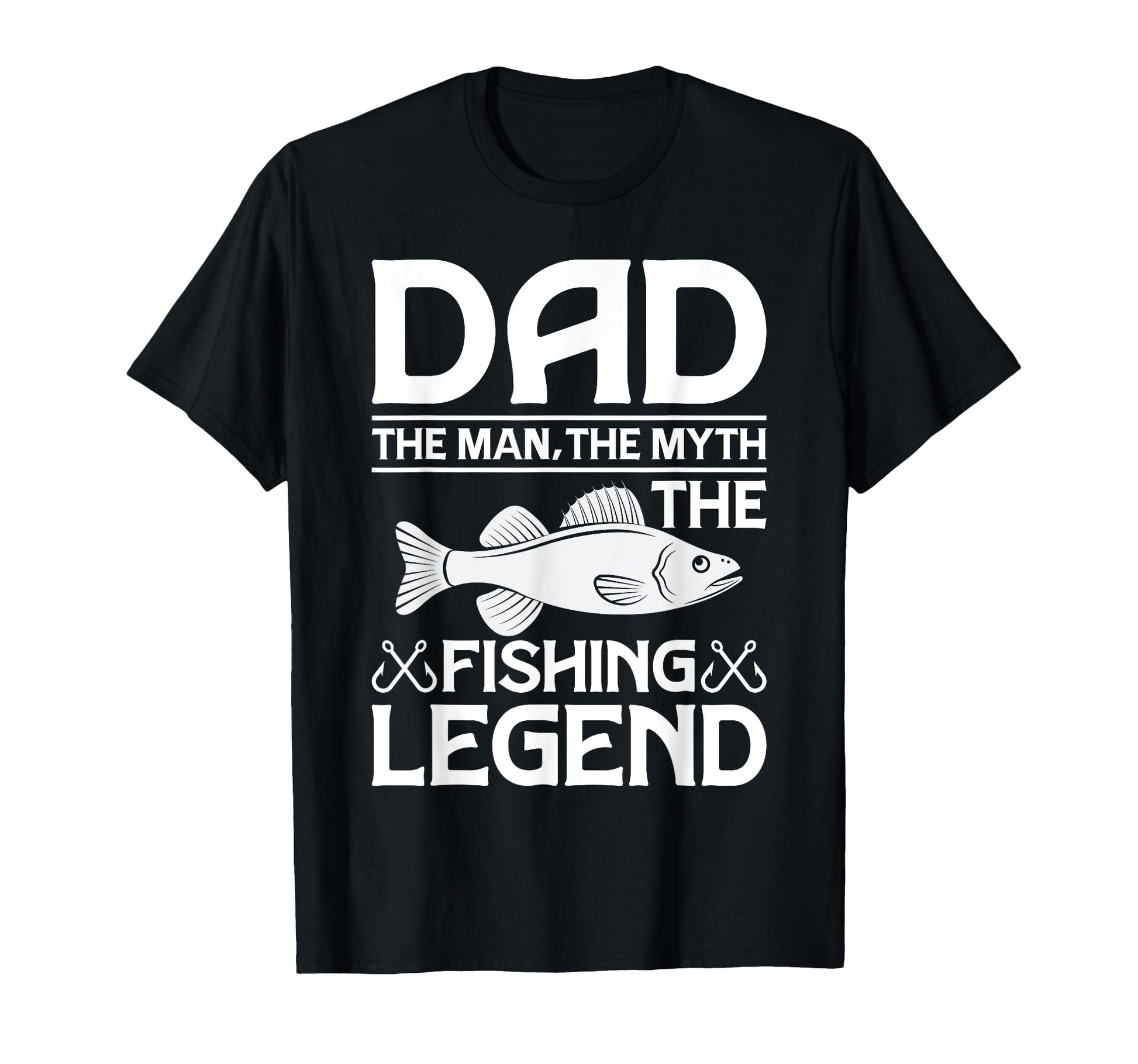 Fishing Dad Myth Legend Fathers Day T-Shirt - Fun Novelty Design for Adults - T-Shirt, Sweatshirt, Hoodie