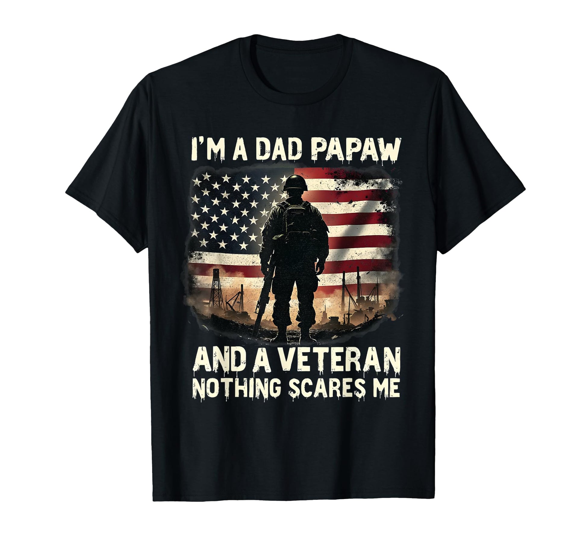 Im Dad Papaw And Veteran Grandpa Fathers T-Shirt - Streetwear Style Unisex - T-Shirt, Sweatshirt, Hoodie