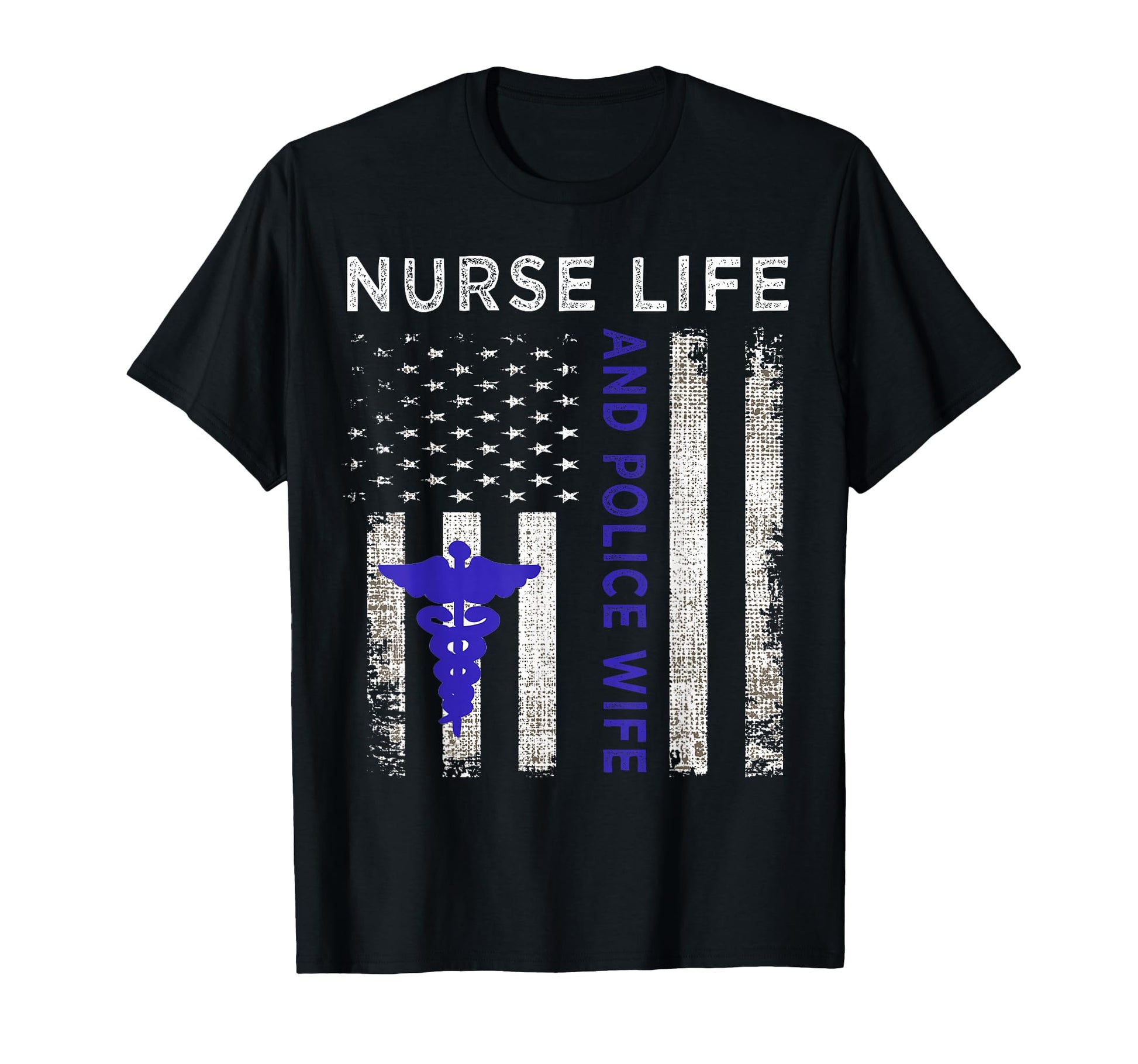 Nurse Life And Police Wife Flag T-Shirt - Graphic Print for Adults - T-Shirt, Sweatshirt, Hoodie