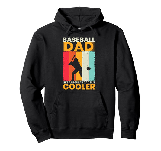 Baseball Dad Like Regular Dad But Hoodie - Casual Everyday Wear for Adults - T-Shirt, Sweatshirt, Hoodie