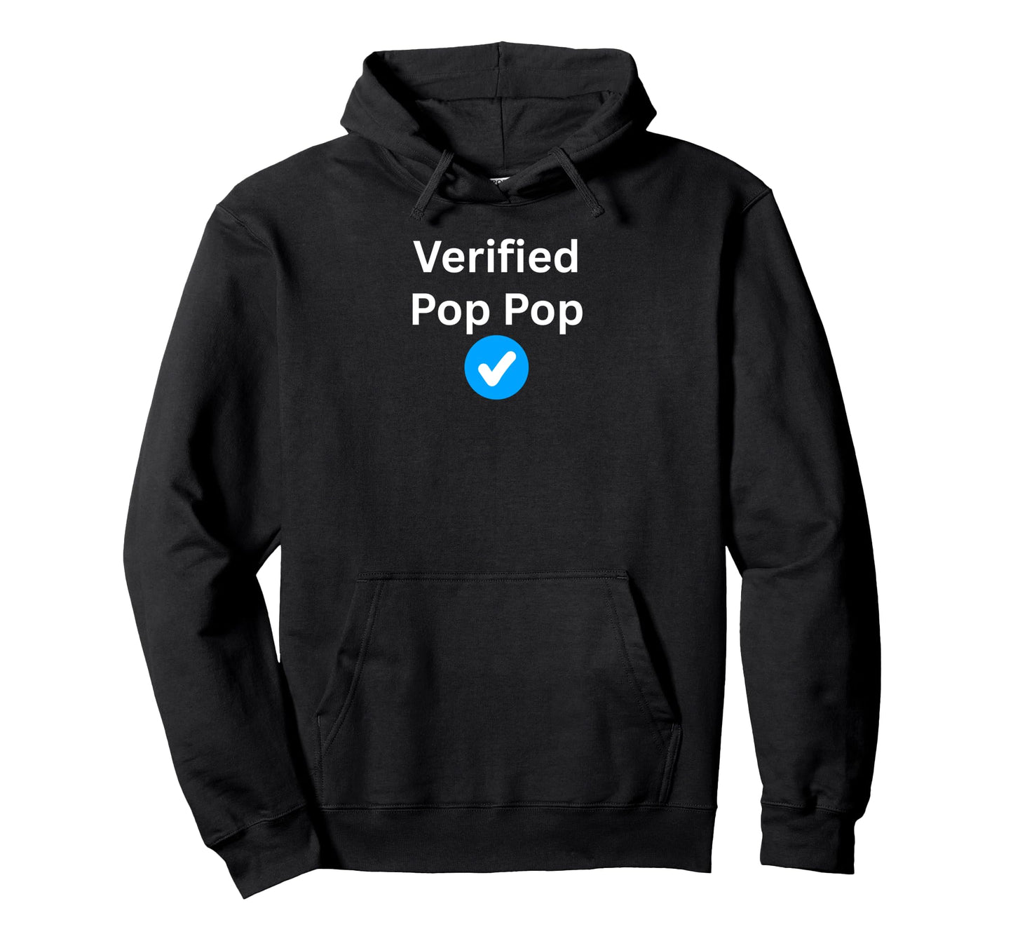Verified Pop Pop Sexy Gifts And Hoodie - Aesthetic Graphic Unisex - T-Shirt, Sweatshirt, Hoodie