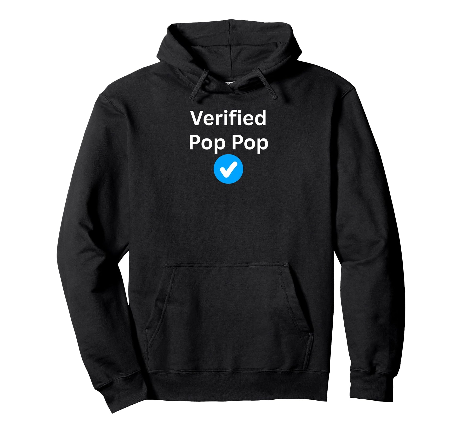 Verified Pop Pop Sexy Gifts And Hoodie - Aesthetic Graphic Unisex - T-Shirt, Sweatshirt, Hoodie