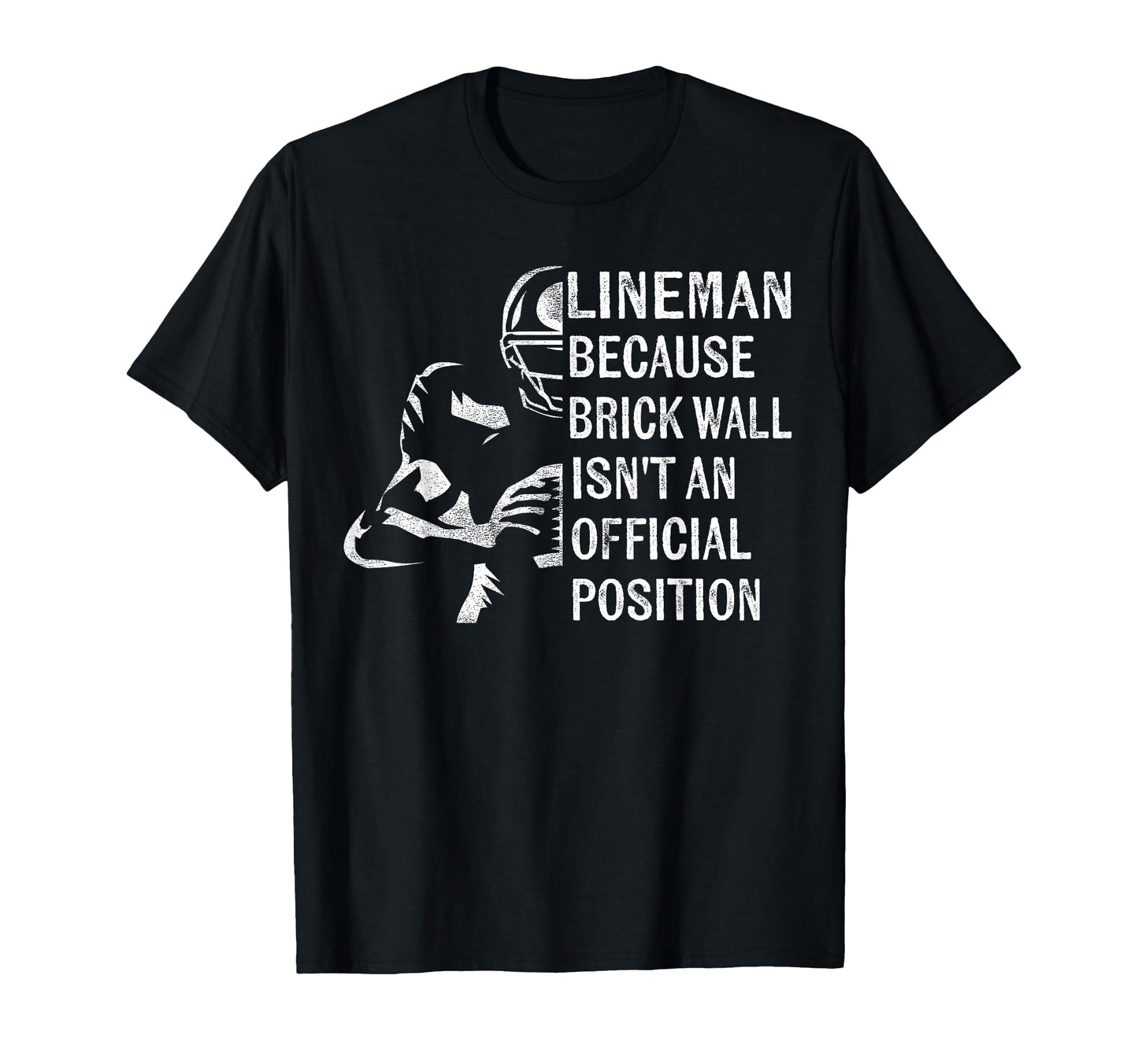 Brick Wall Isnt Position Football T-Shirt - Casual Everyday Wear Unisex - T-Shirt, Sweatshirt, Hoodie