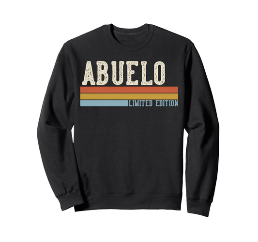Abuelo Grandpa Fathers Day Sweatshirt - Fun Novelty Design for Adults - T-Shirt, Sweatshirt, Hoodie