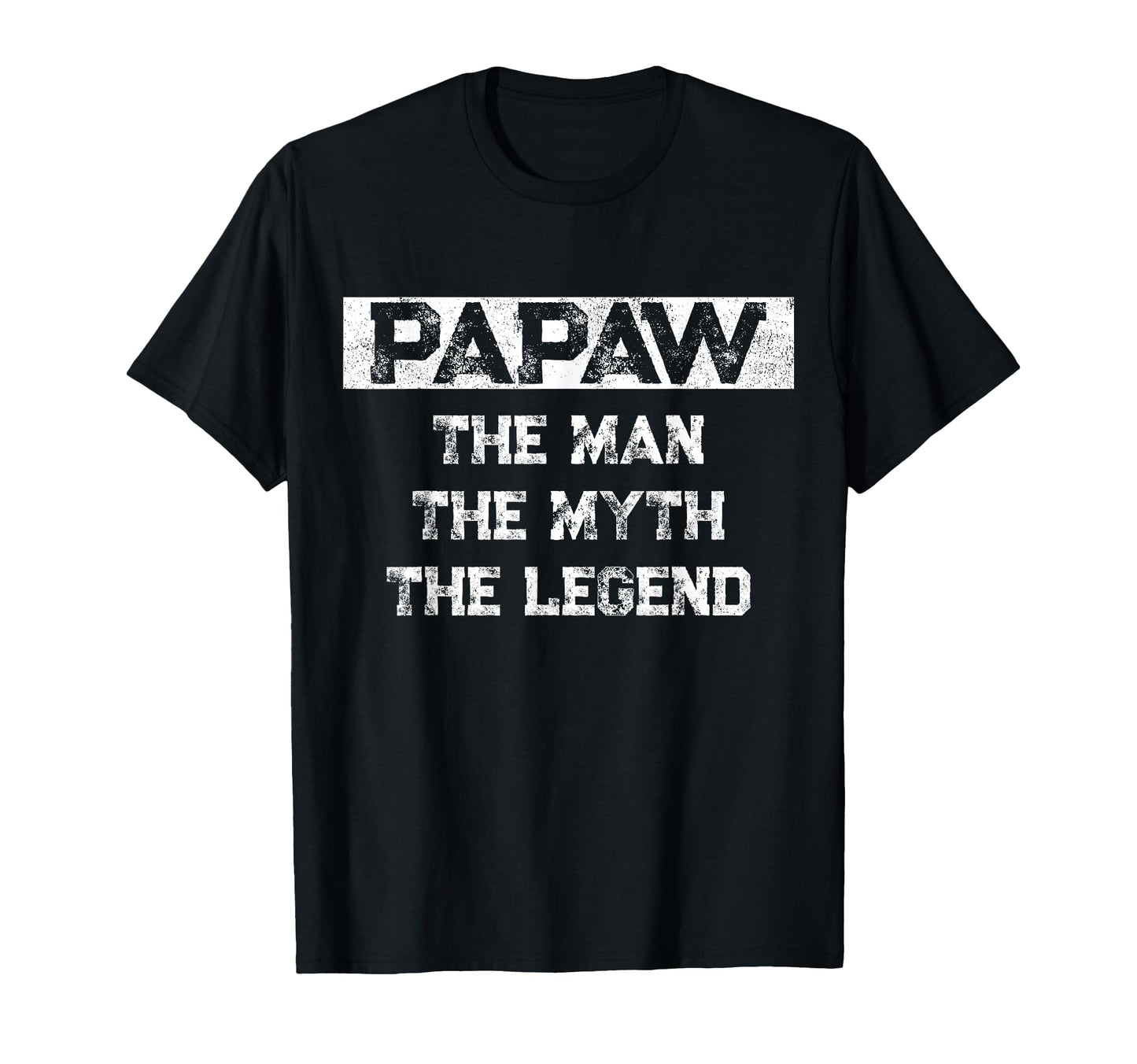 Papaw Myth Legend Dad Grandpa T-Shirt - Unique Graphic for Adults - T-Shirt, Sweatshirt, Hoodie