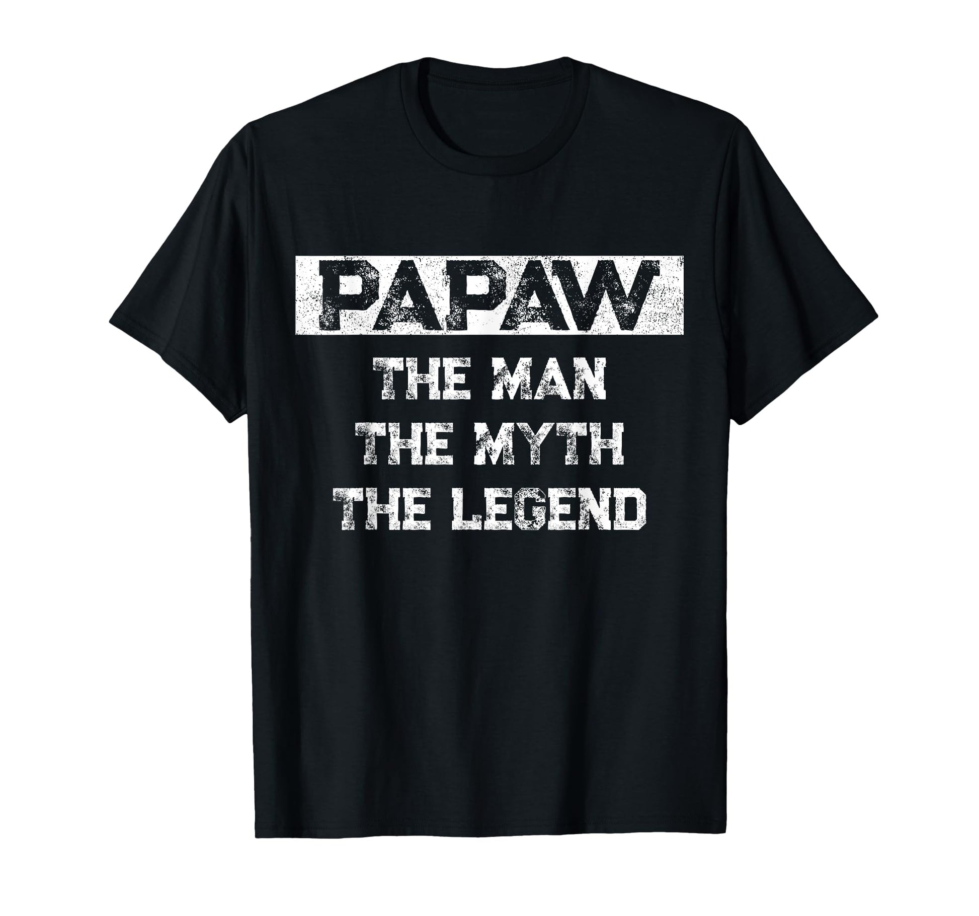Papaw Myth Legend Dad Grandpa T-Shirt - Unique Graphic for Adults - T-Shirt, Sweatshirt, Hoodie