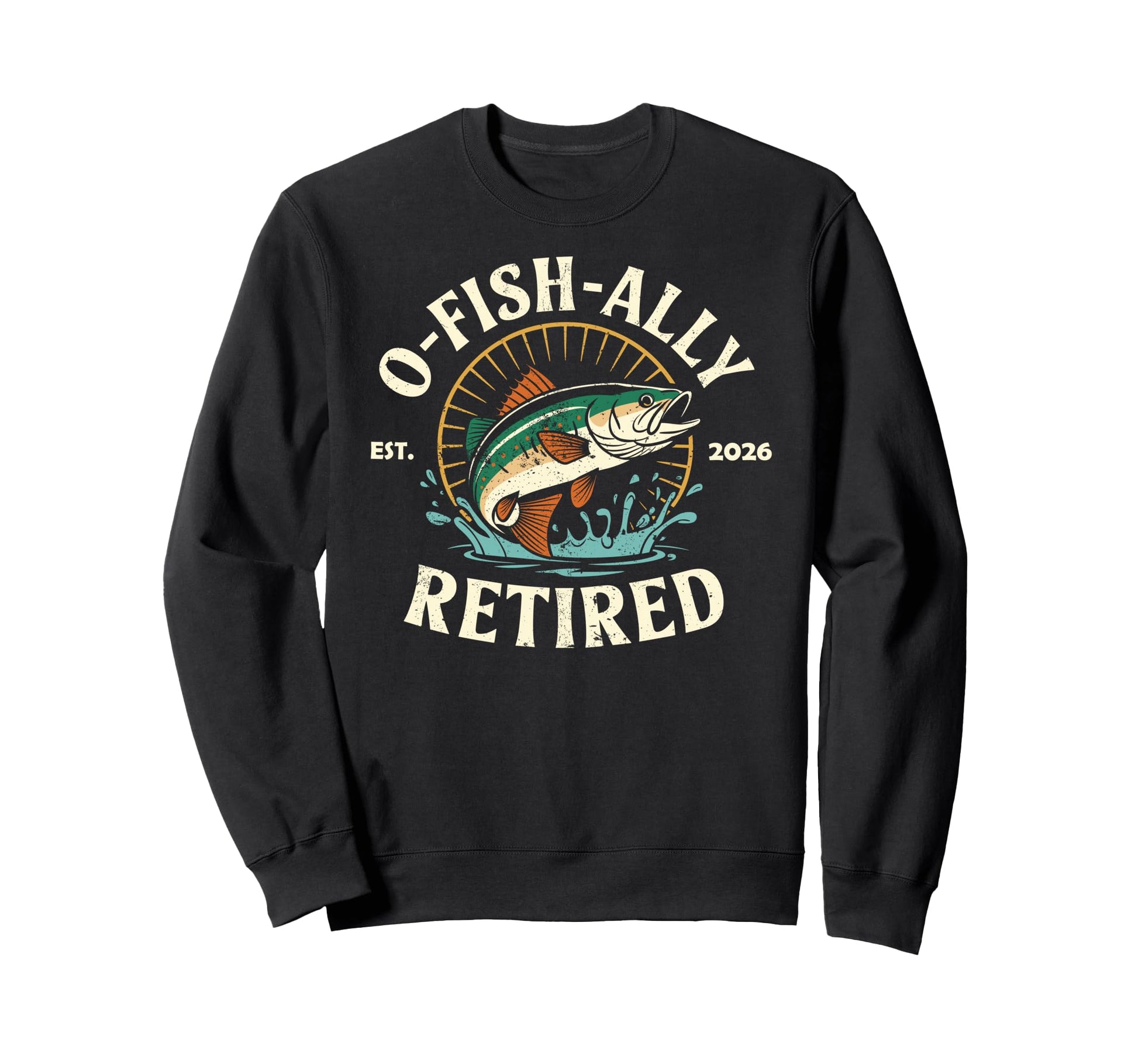 Ofishally Retired Est 2026 Grandpa Sweatshirt - Graphic Print for Adults - T-Shirt, Sweatshirt, Hoodie