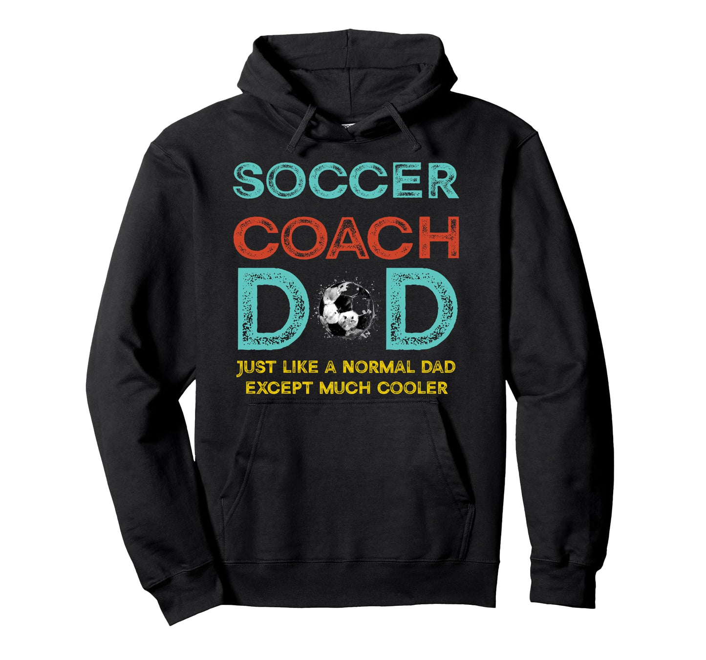 Soccer Coach Dad Fathers Day Soccer Lover Hoodie - Aesthetic Graphic Unisex - T-Shirt, Sweatshirt, Hoodie