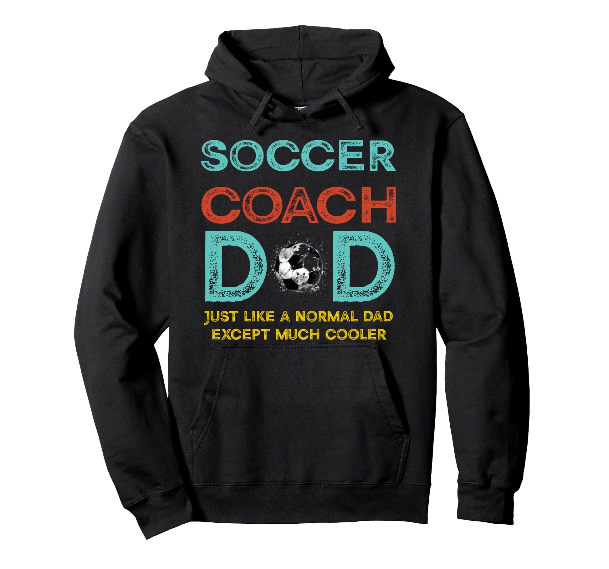 Soccer Coach Dad Fathers Day Soccer Lover Hoodie - Aesthetic Graphic Unisex - T-Shirt, Sweatshirt, Hoodie