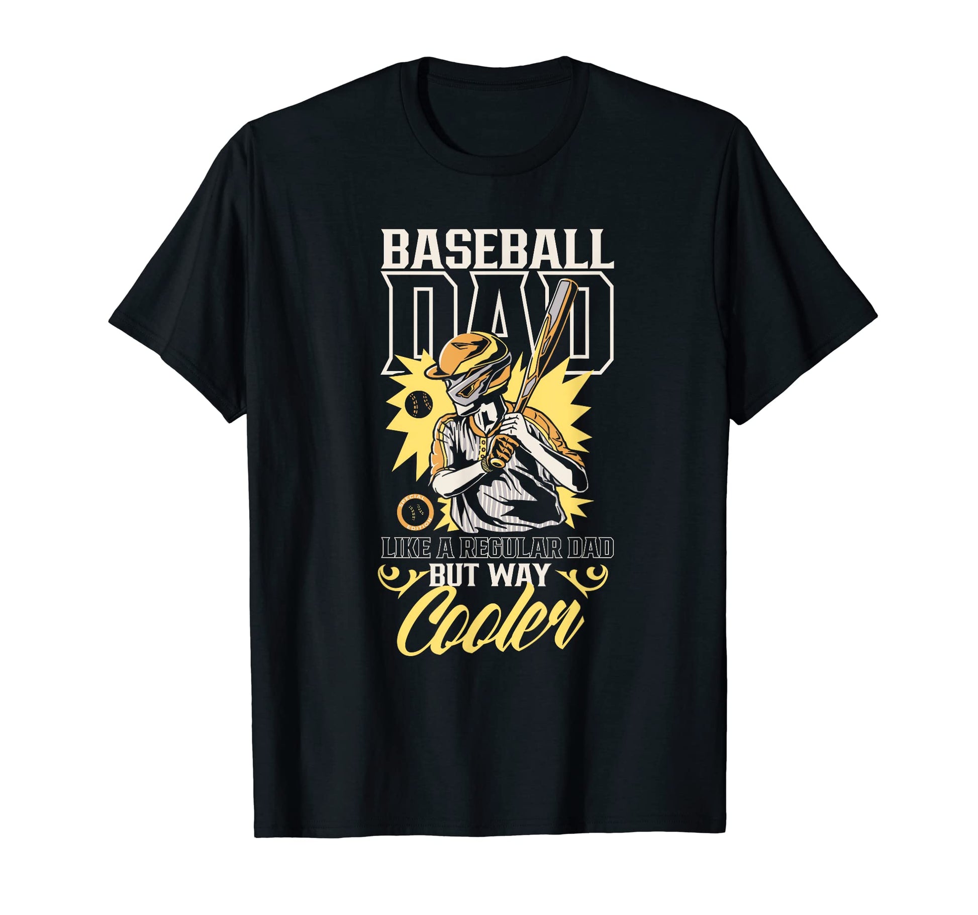Baseball Dad Like Regular Dad But T-Shirt - Streetwear Style for Adults - T-Shirt, Sweatshirt, Hoodie