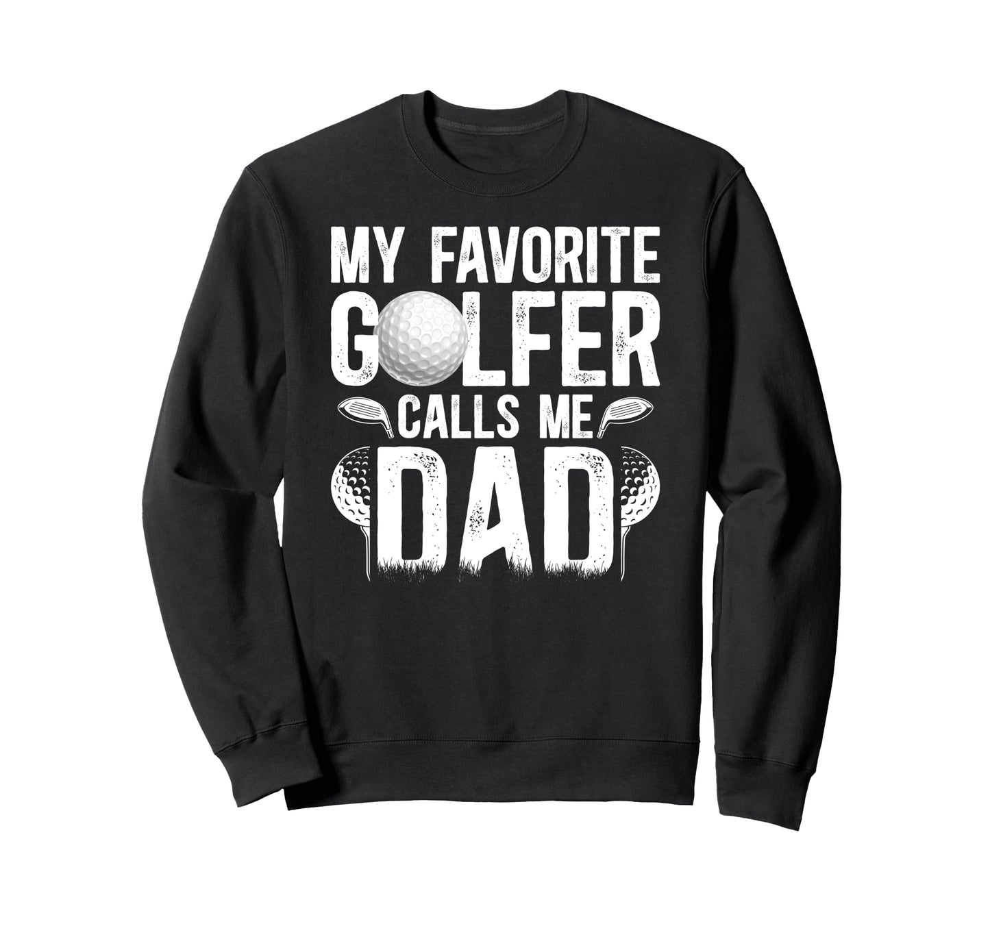 Proud Golf Dad Golf Player Sweatshirt - Fun Novelty Design for Adults - T-Shirt, Sweatshirt, Hoodie