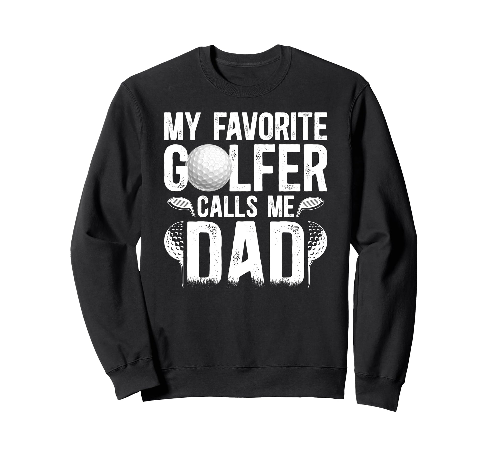 Proud Golf Dad Golf Player Sweatshirt - Fun Novelty Design for Adults - T-Shirt, Sweatshirt, Hoodie