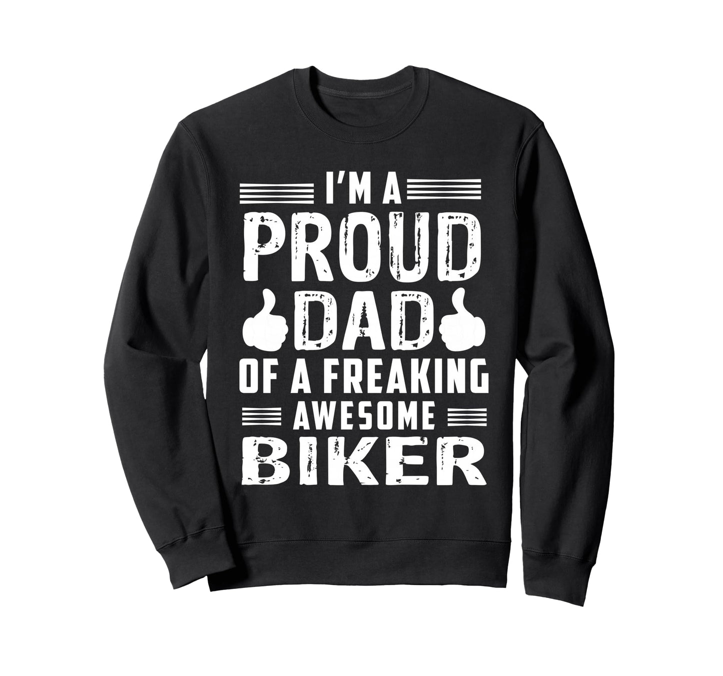 Dad Freaking Awesome Biker Sweatshirt - Unique Graphic Men Women - T-Shirt, Sweatshirt, Hoodie