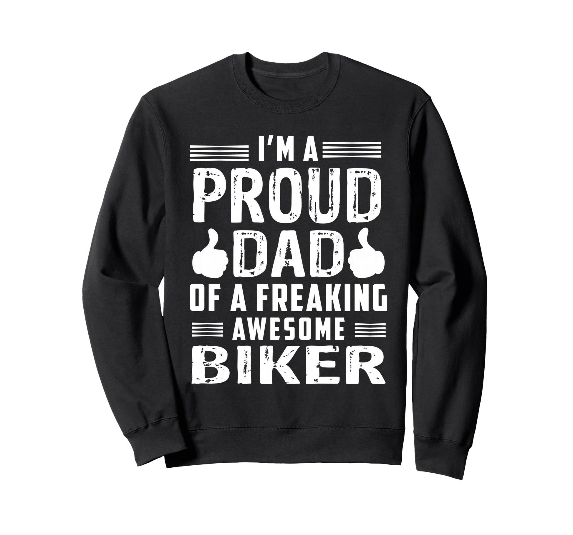 Dad Freaking Awesome Biker Sweatshirt - Unique Graphic Men Women - T-Shirt, Sweatshirt, Hoodie