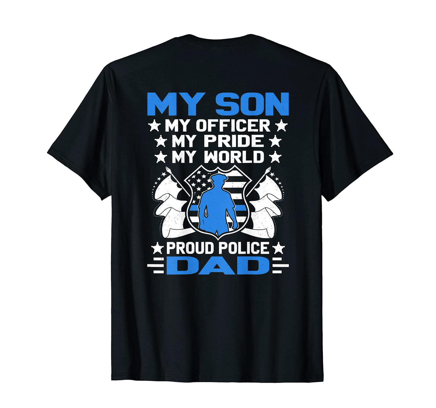 Mens My Son My Officer My Pride My T-Shirt - Streetwear Style Men Women - T-Shirt, Sweatshirt, Hoodie
