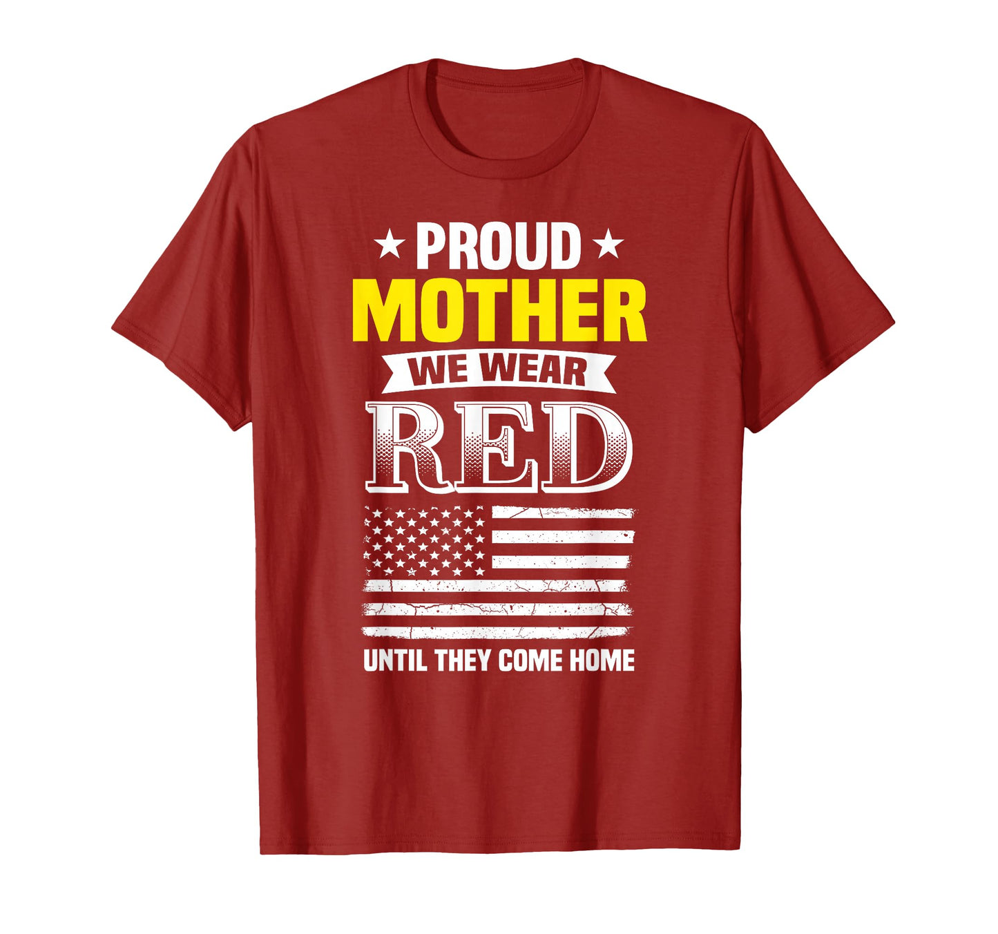Proud Mother Deployed Son Red T-Shirt - Fun Novelty Design for Adults - T-Shirt, Sweatshirt, Hoodie
