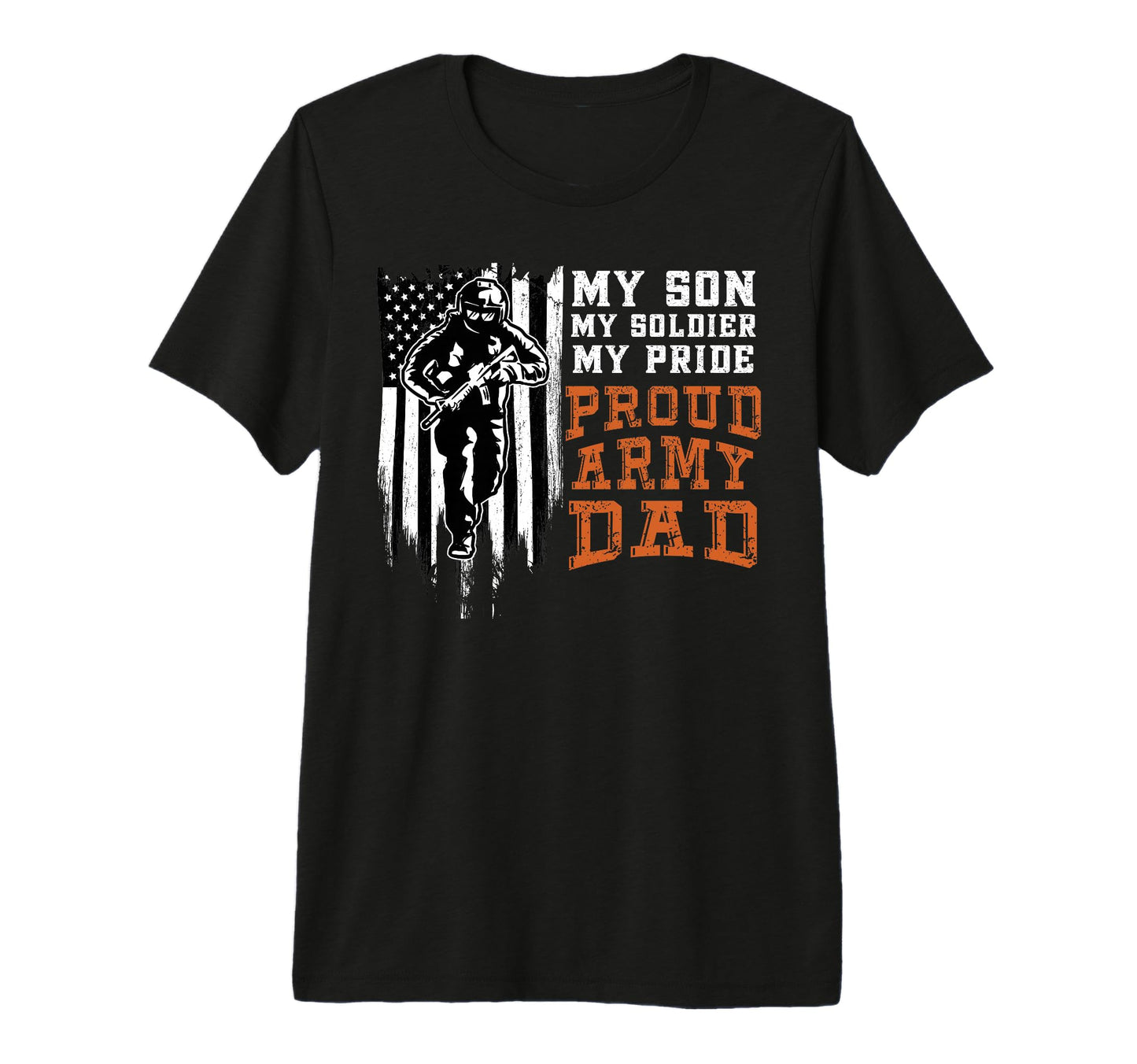 Mens Proud Army Dad My Son My Soldier T-Shirt - Minimalist Print Men Women - T-Shirt, Sweatshirt, Hoodie