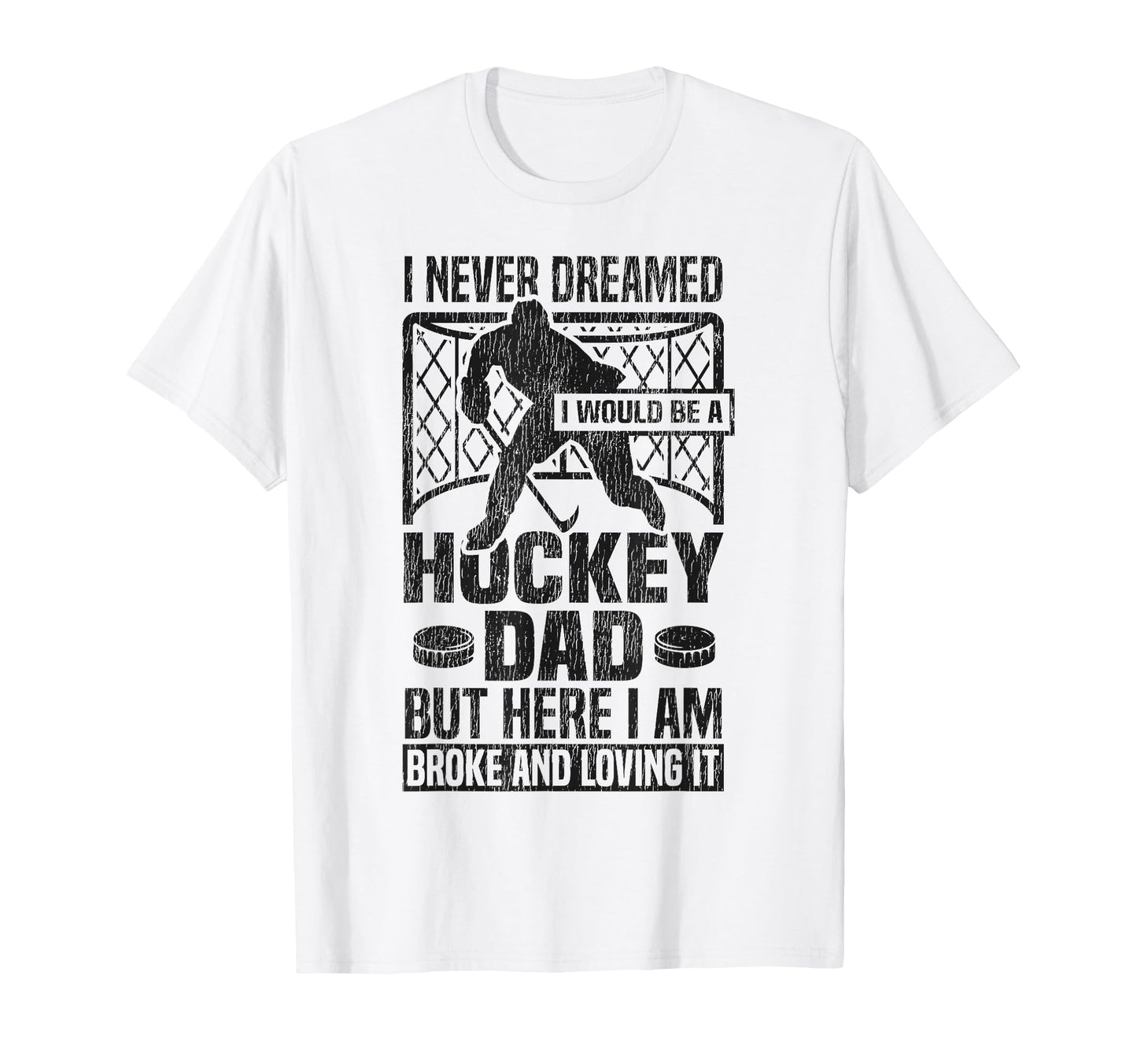 Ice Hockey Dad Father I Never T-Shirt - Aesthetic Graphic for Adults - T-Shirt, Sweatshirt, Hoodie