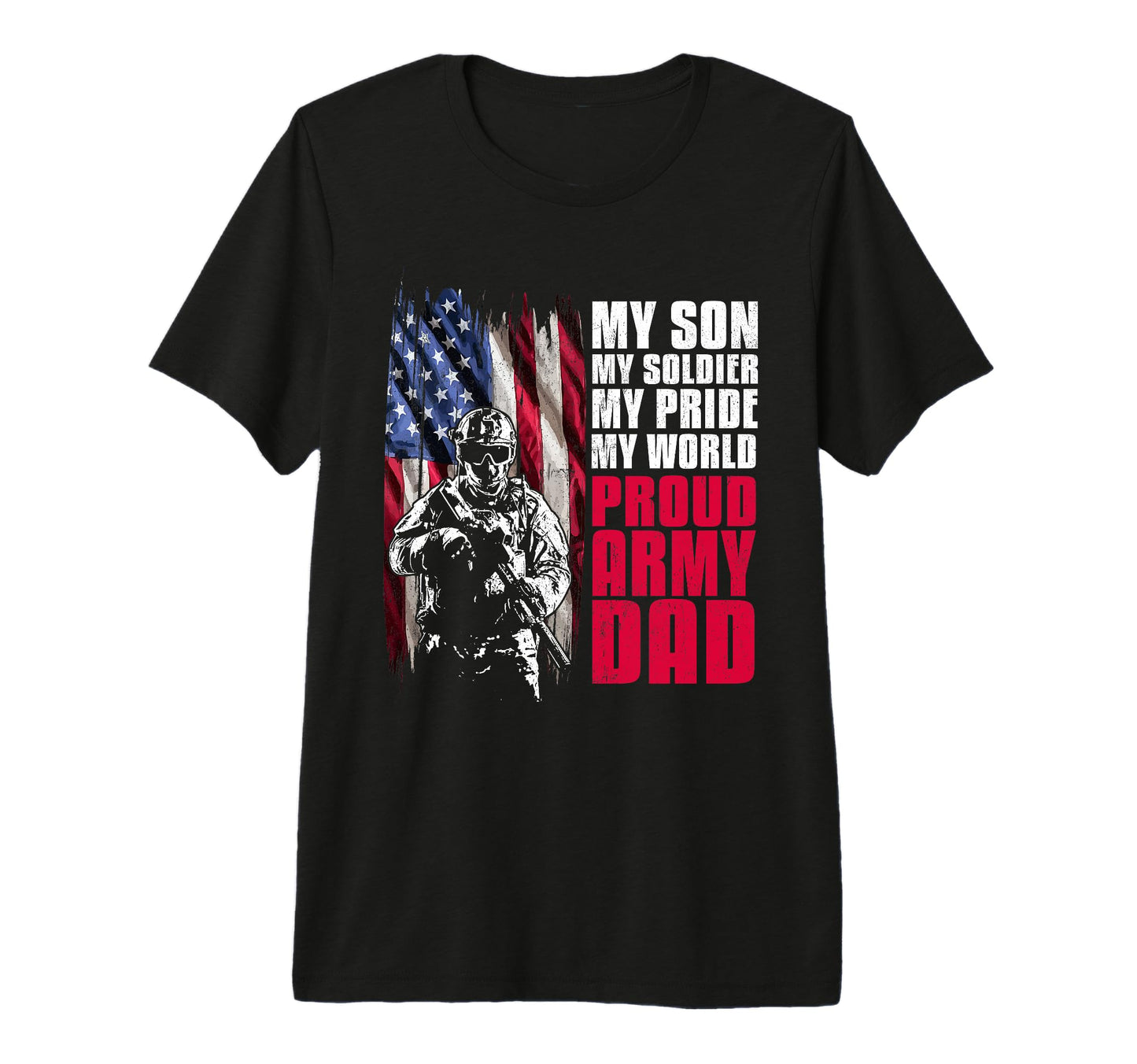 Mens Proud Army Dad My Son My T-Shirt - Fun Novelty Design Men Women - T-Shirt, Sweatshirt, Hoodie