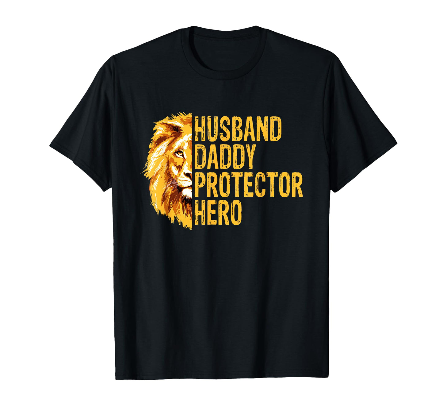 Lion Dad Funny Husband Daddy Protector T-Shirt - Unique Graphic Unisex - T-Shirt, Sweatshirt, Hoodie