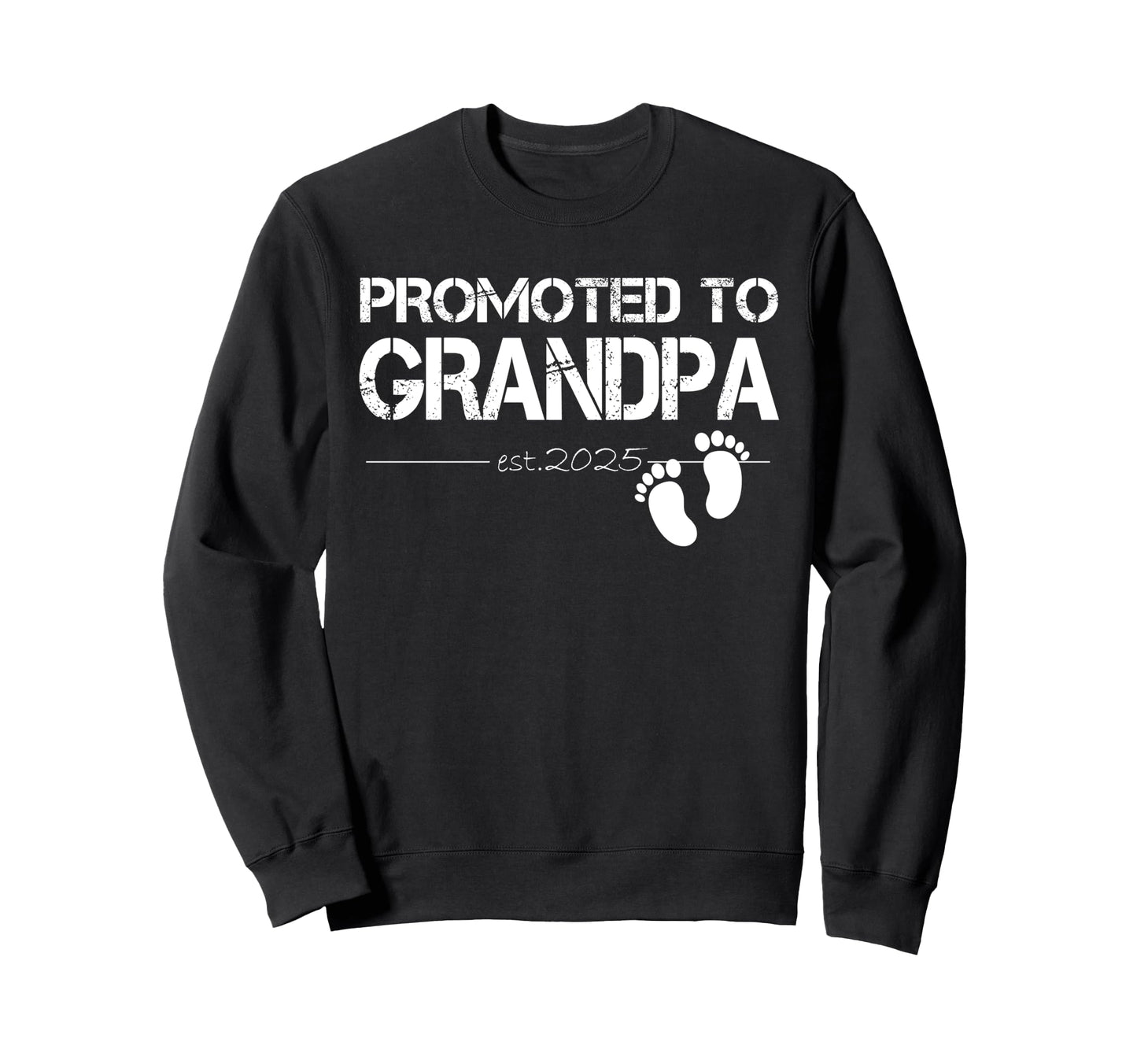 Grandpa Est 2025 Soon To Be Sweatshirt - Fun Novelty Design for Adults - T-Shirt, Sweatshirt, Hoodie
