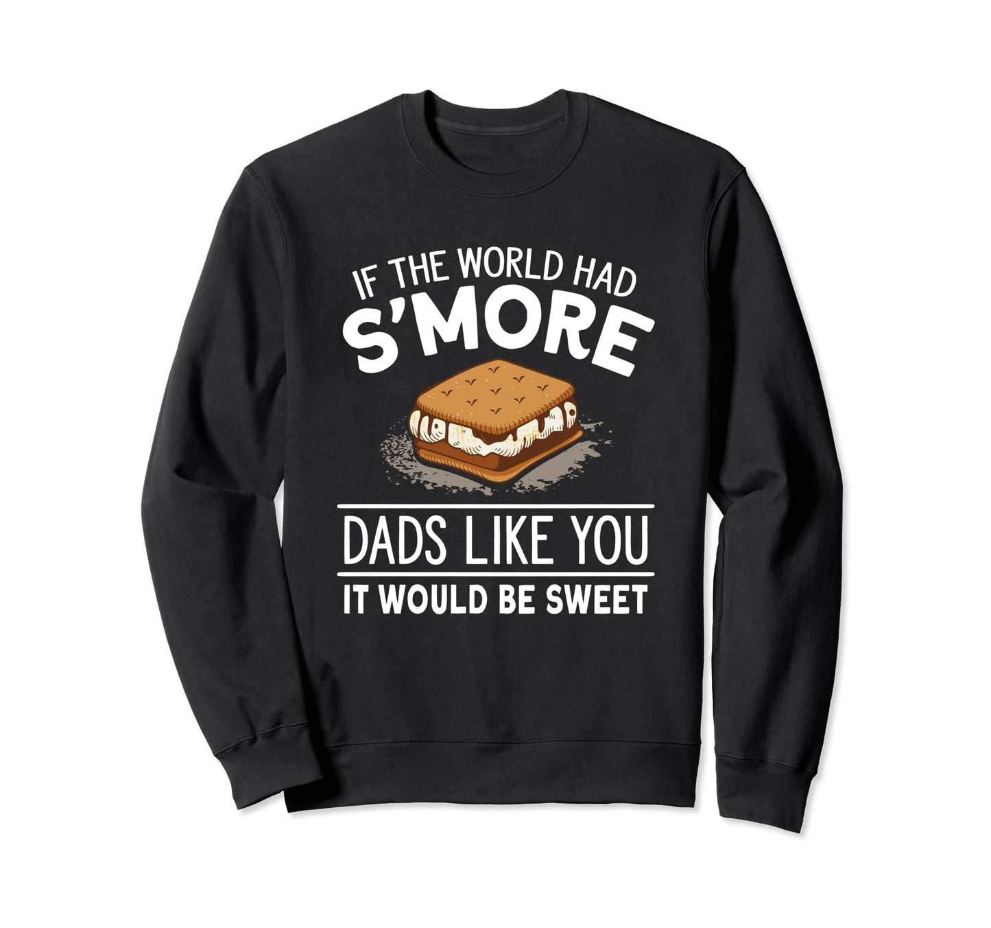 Smore Dad Marshmallow Camping Sweatshirt - Custom Art Print Men Women - T-Shirt, Sweatshirt, Hoodie