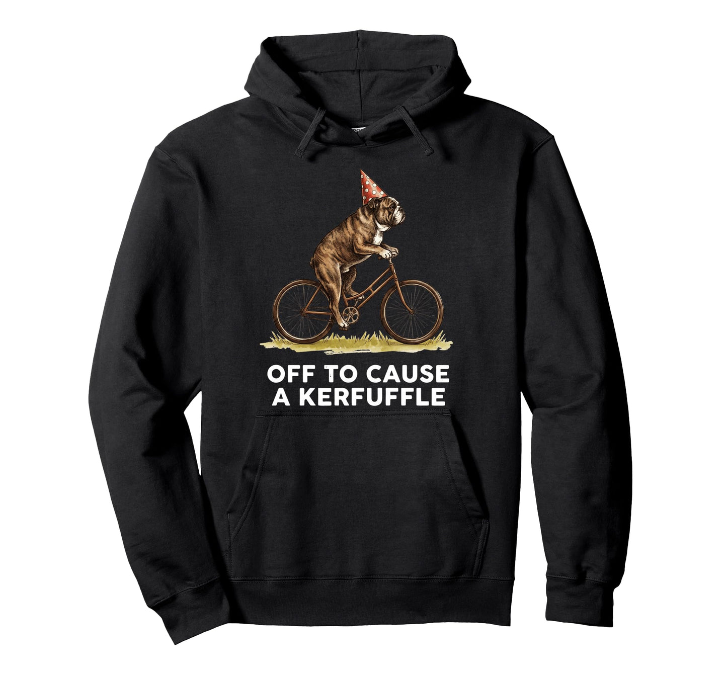 Off To Cause Kerfuffle English Hoodie - Casual Everyday Wear Men Women - T-Shirt, Sweatshirt, Hoodie