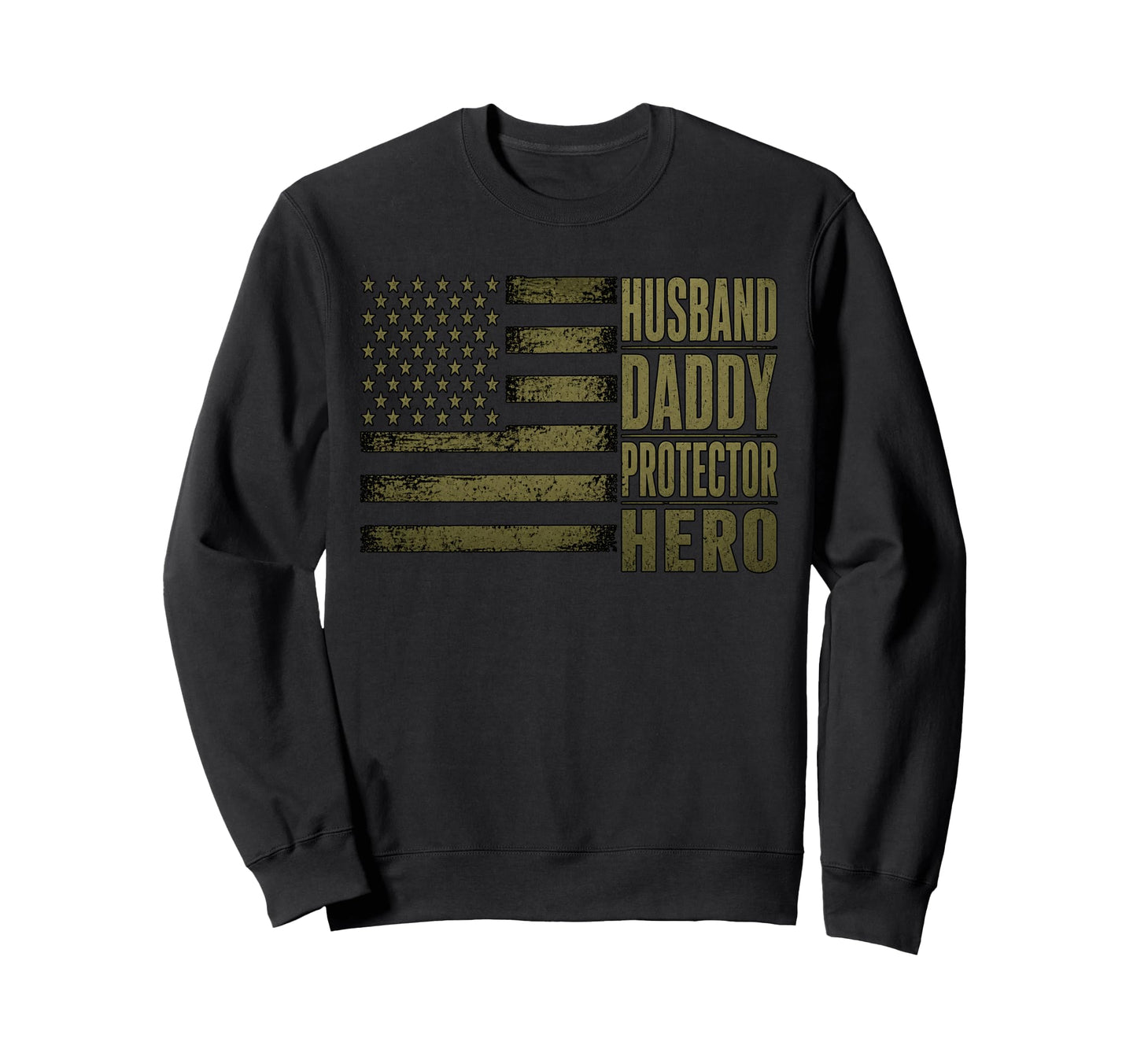 Gifts Husband Daddy Protector Hero Sweatshirt - Graphic Print for Adults - T-Shirt, Sweatshirt, Hoodie