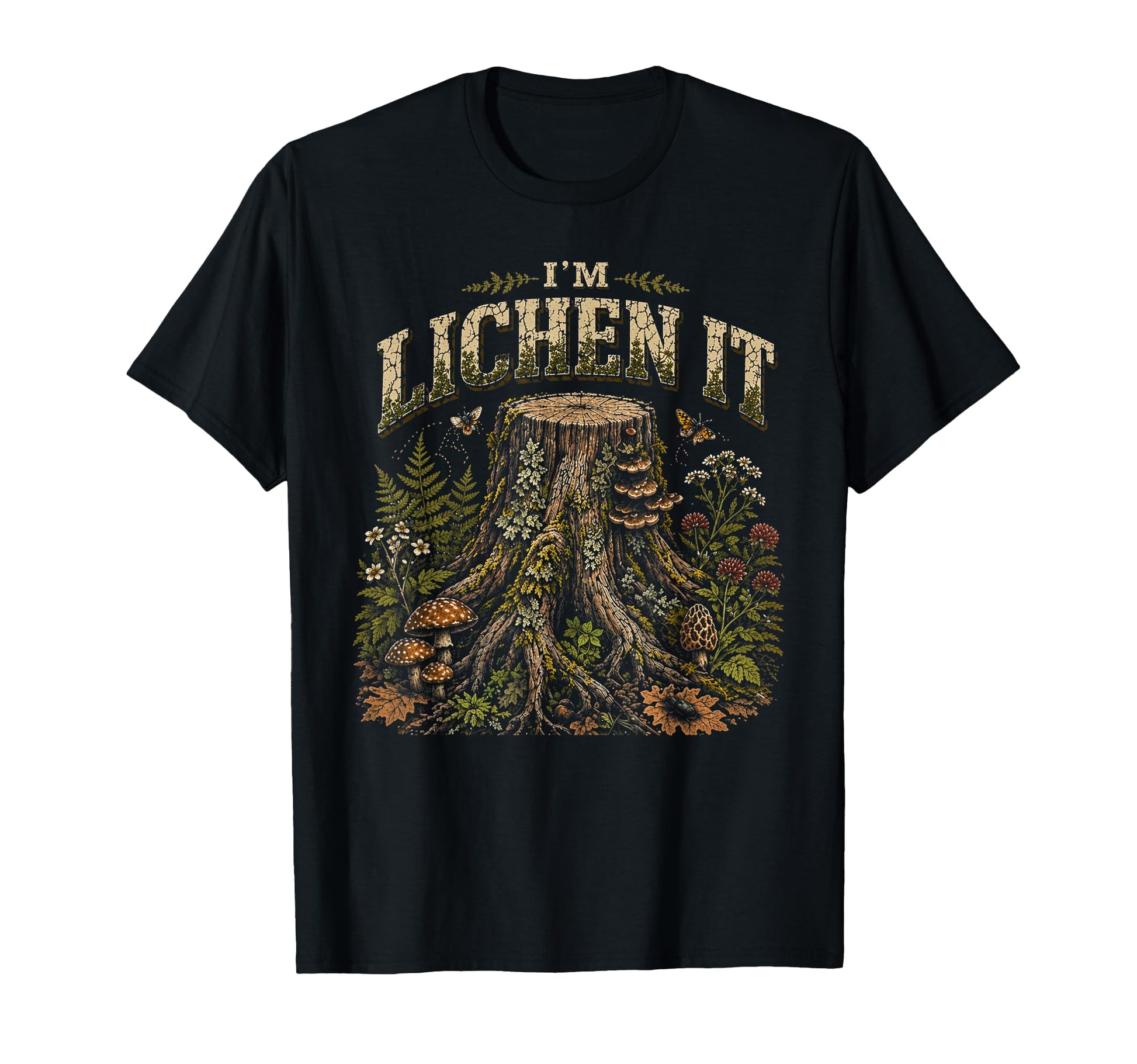 Im Lichen It Funny Plant Tree Lover T-Shirt - Aesthetic Graphic for Adults - T-Shirt, Sweatshirt, Hoodie