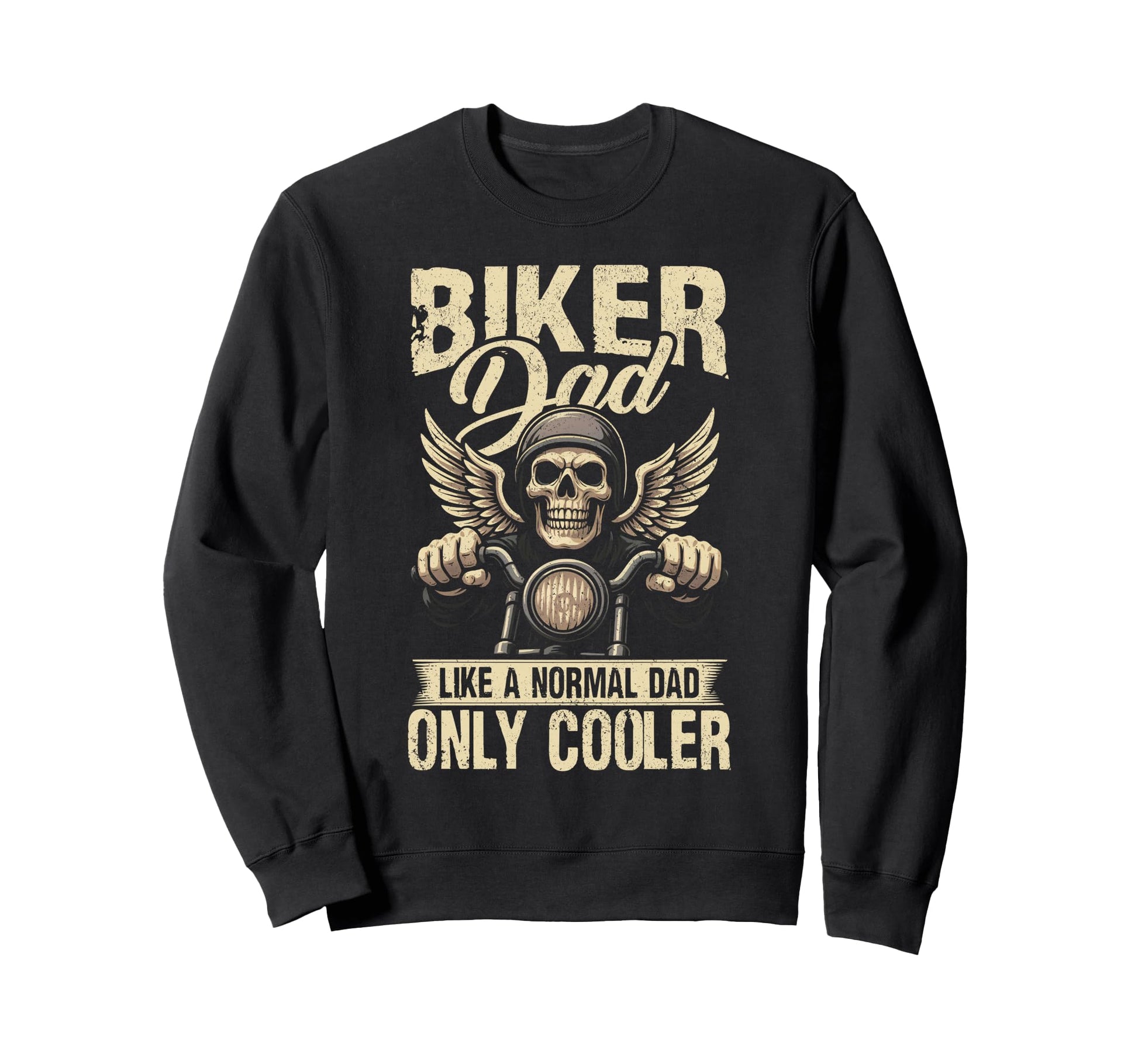 Motorcycle Biker Dad Fathers Sweatshirt - Casual Everyday Wear for Adults - T-Shirt, Sweatshirt, Hoodie
