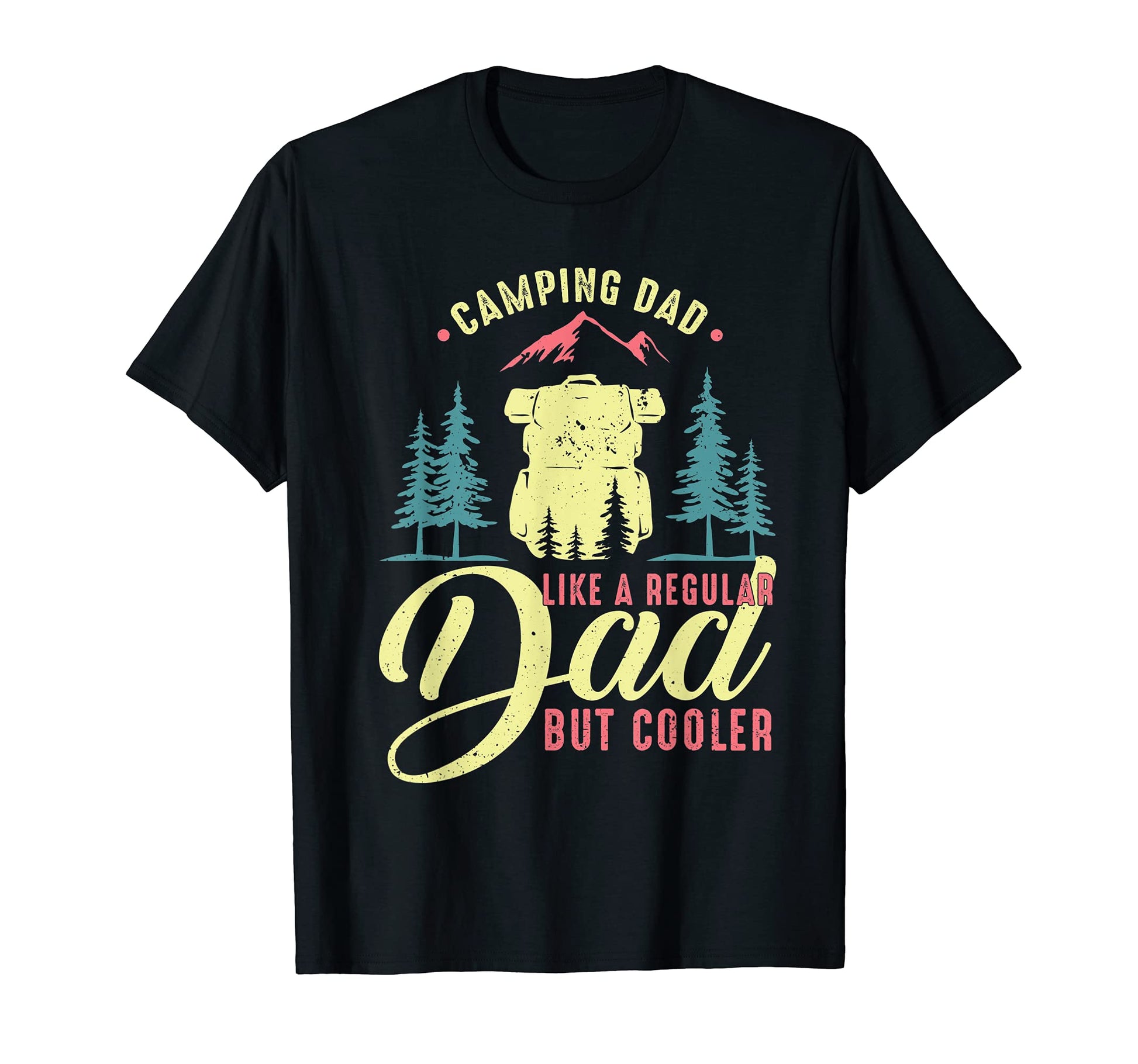Funny Camp Camping Dad Fathers Day Camper T-Shirt - Unique Graphic Unisex - T-Shirt, Sweatshirt, Hoodie