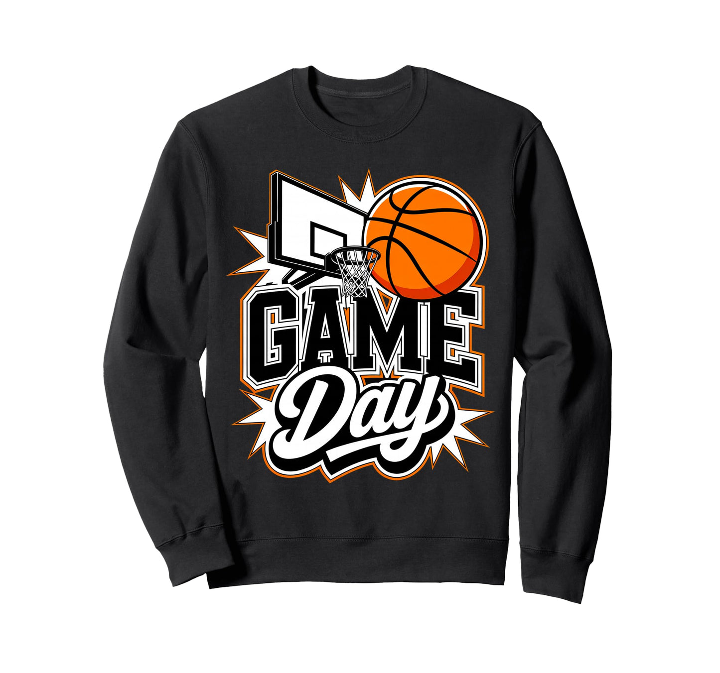 Game Day Basketball Lover Fan Sweatshirt - Fun Novelty Design Men Women - T-Shirt, Sweatshirt, Hoodie