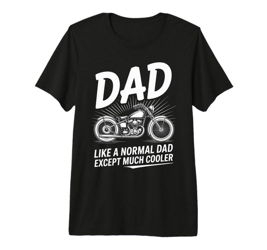 Biker Dad Motorcycle Funny Bike T-Shirt - Graphic Print for Adults - T-Shirt, Sweatshirt, Hoodie