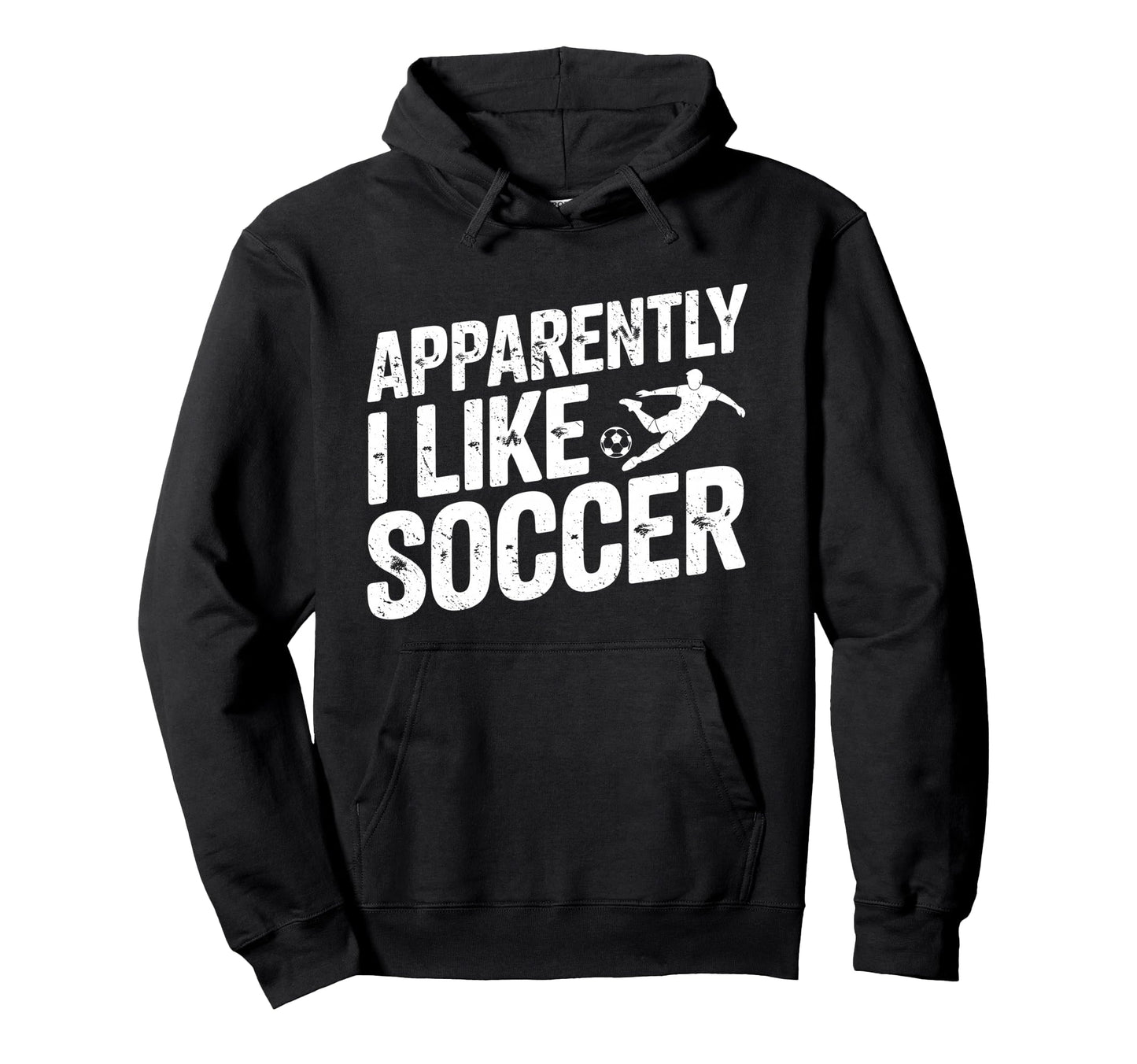 Apparently I Like Soccer Season Funny Hoodie - Minimalist Print Unisex - T-Shirt, Sweatshirt, Hoodie