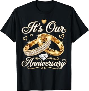 It's Our Anniversary Shirts for Married Couples Husband Wife T-Shirt Unisex T-shirt, Sweatshirt, Hoodie, Long Sleeve Tee - T-Shirt, Sweatshirt, Hoodie