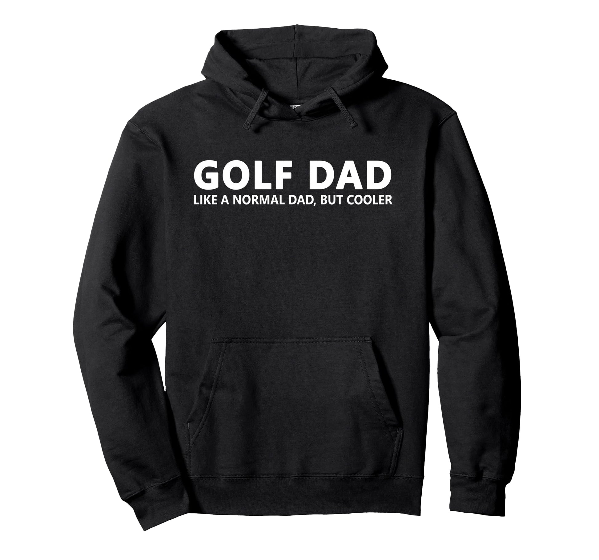 Golfing Father Golf Dad Hoodie - Novelty Apparel Unisex - T-Shirt, Sweatshirt, Hoodie