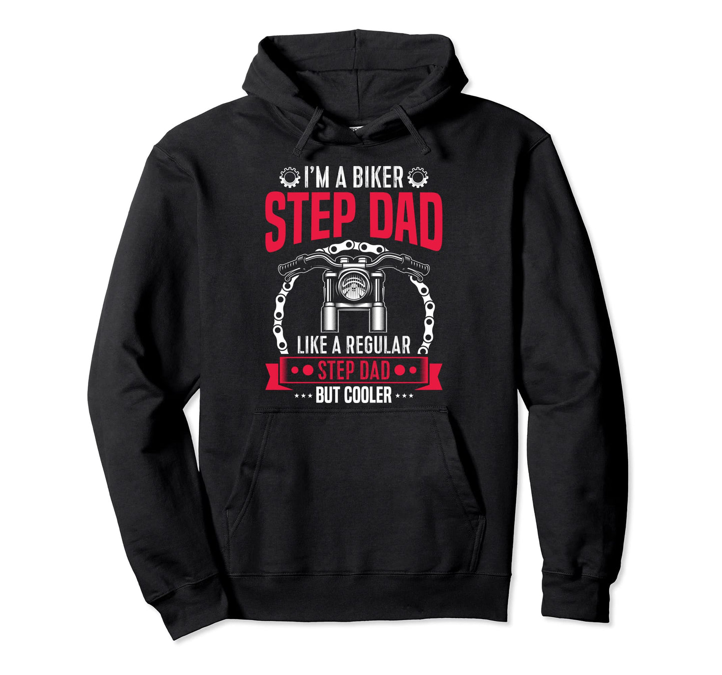 Biker Step Dad Motorcycle Fathers Day Hoodie - Custom Art Print Men Women - T-Shirt, Sweatshirt, Hoodie