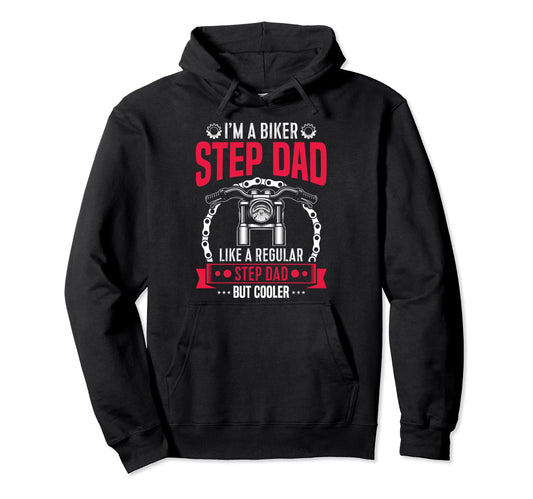 Biker Step Dad Motorcycle Fathers Day Hoodie - Custom Art Print Men Women - T-Shirt, Sweatshirt, Hoodie