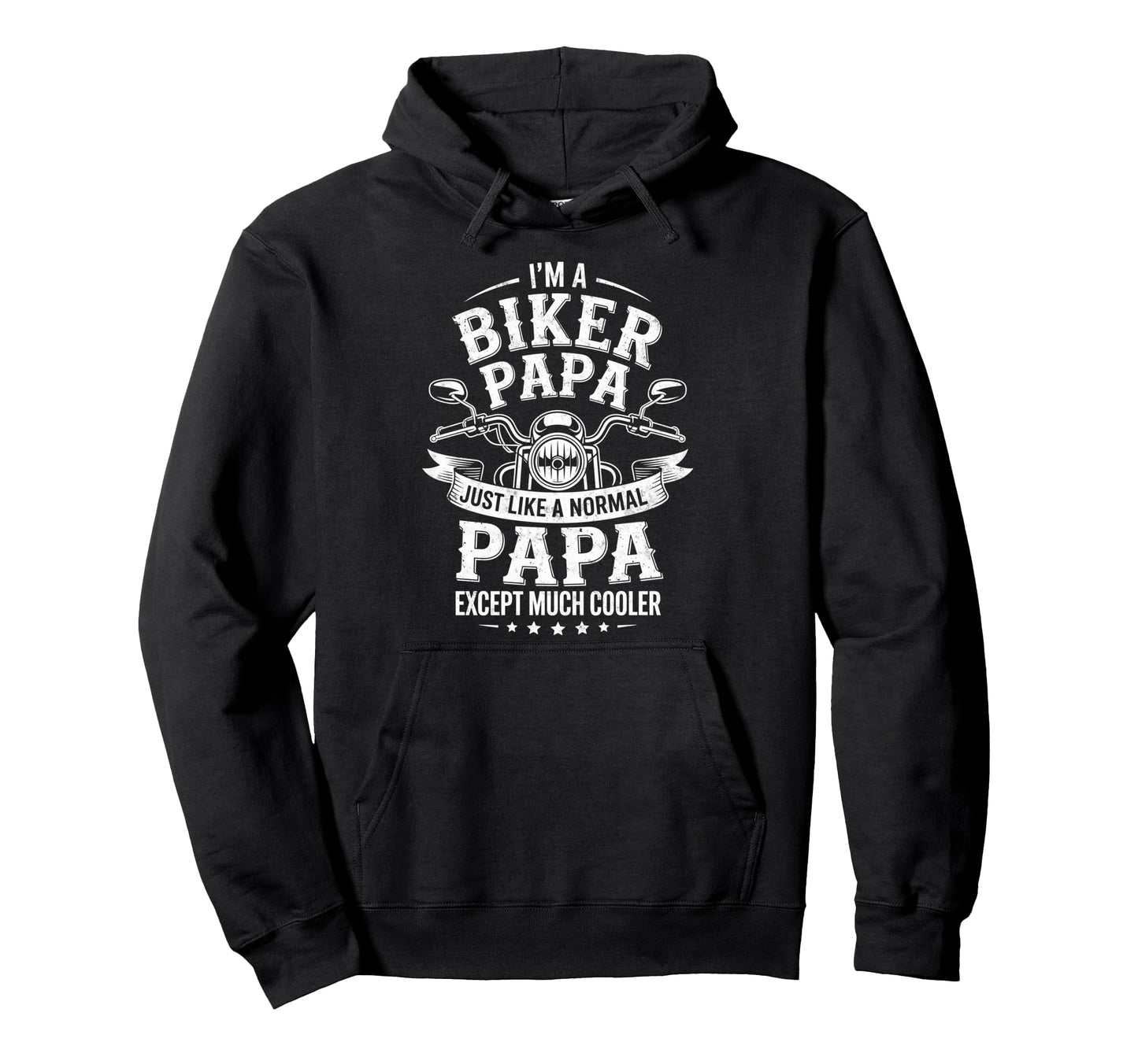 Im Biker Papa Motorcycling Riding Hoodie - Fun Novelty Design for Adults - T-Shirt, Sweatshirt, Hoodie