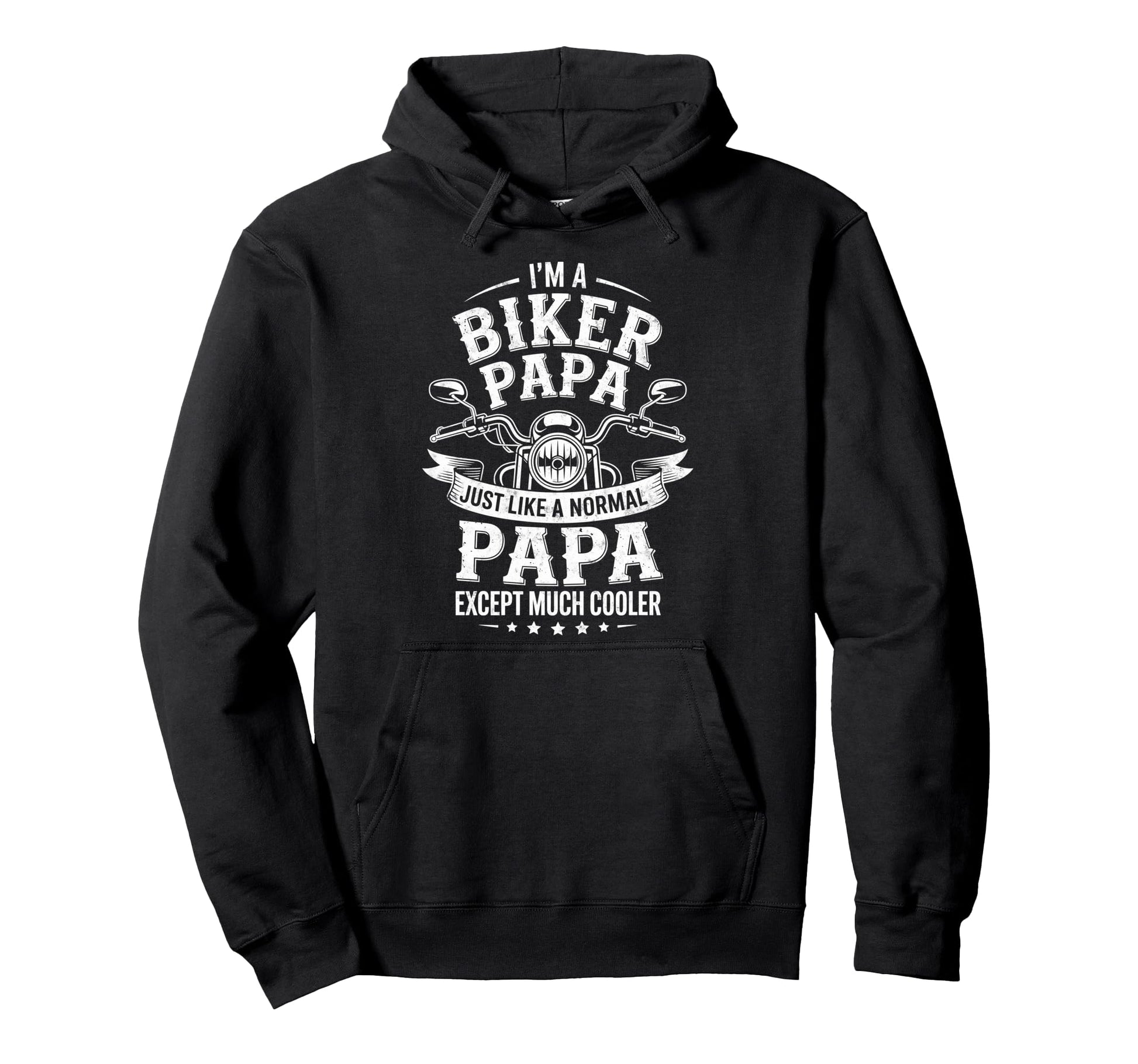 Im Biker Papa Motorcycling Riding Hoodie - Fun Novelty Design for Adults - T-Shirt, Sweatshirt, Hoodie
