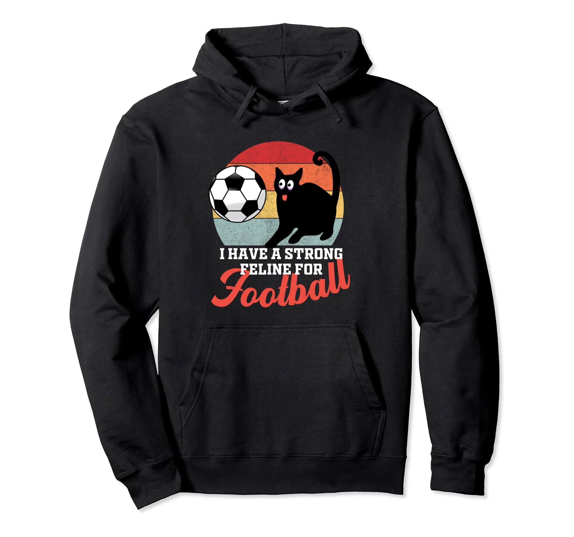Football Cat Gifts Cat Owners Soccer Hoodie - Novelty Apparel for Adults - T-Shirt, Sweatshirt, Hoodie