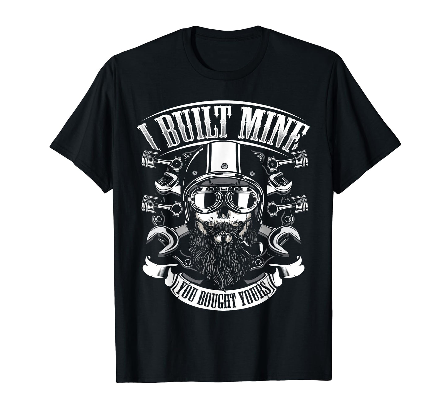 I Built Mine Biker Motorcycle T-Shirt - Casual Everyday Wear Unisex - T-Shirt, Sweatshirt, Hoodie