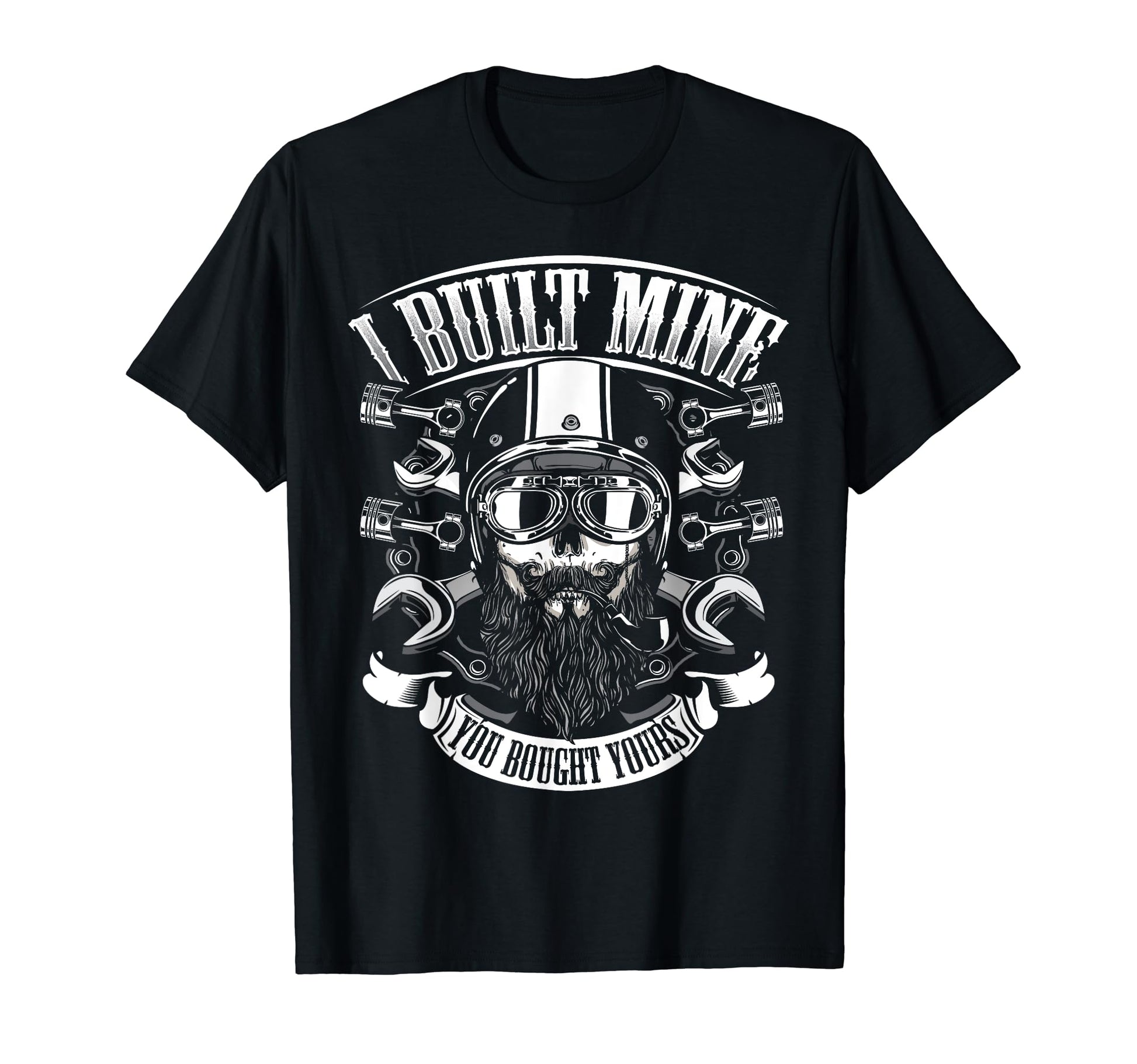 I Built Mine Biker Motorcycle T-Shirt - Casual Everyday Wear Unisex - T-Shirt, Sweatshirt, Hoodie